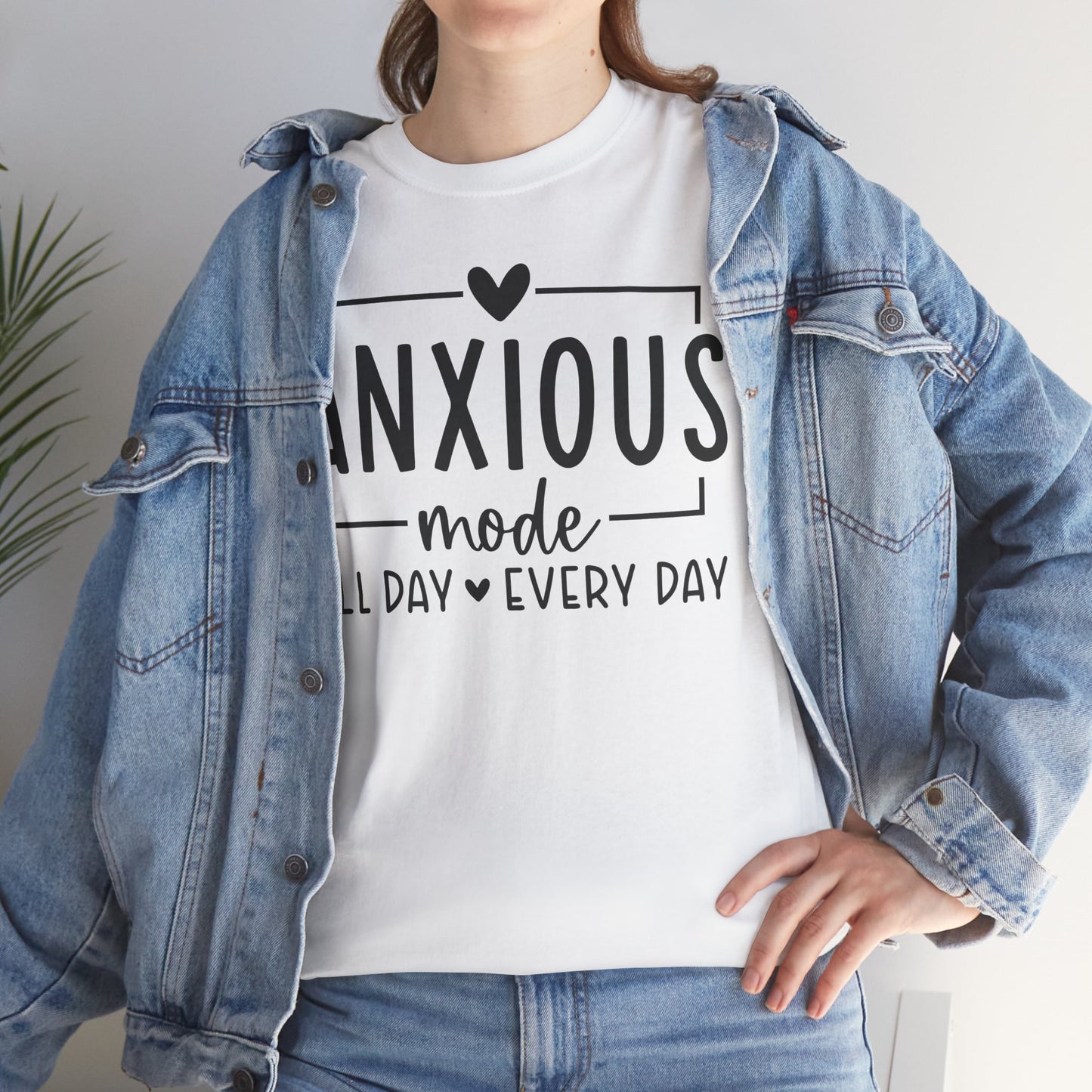 Anxious Mode-All day -everyday-Deep Breathe-Heavy Cotton Tee