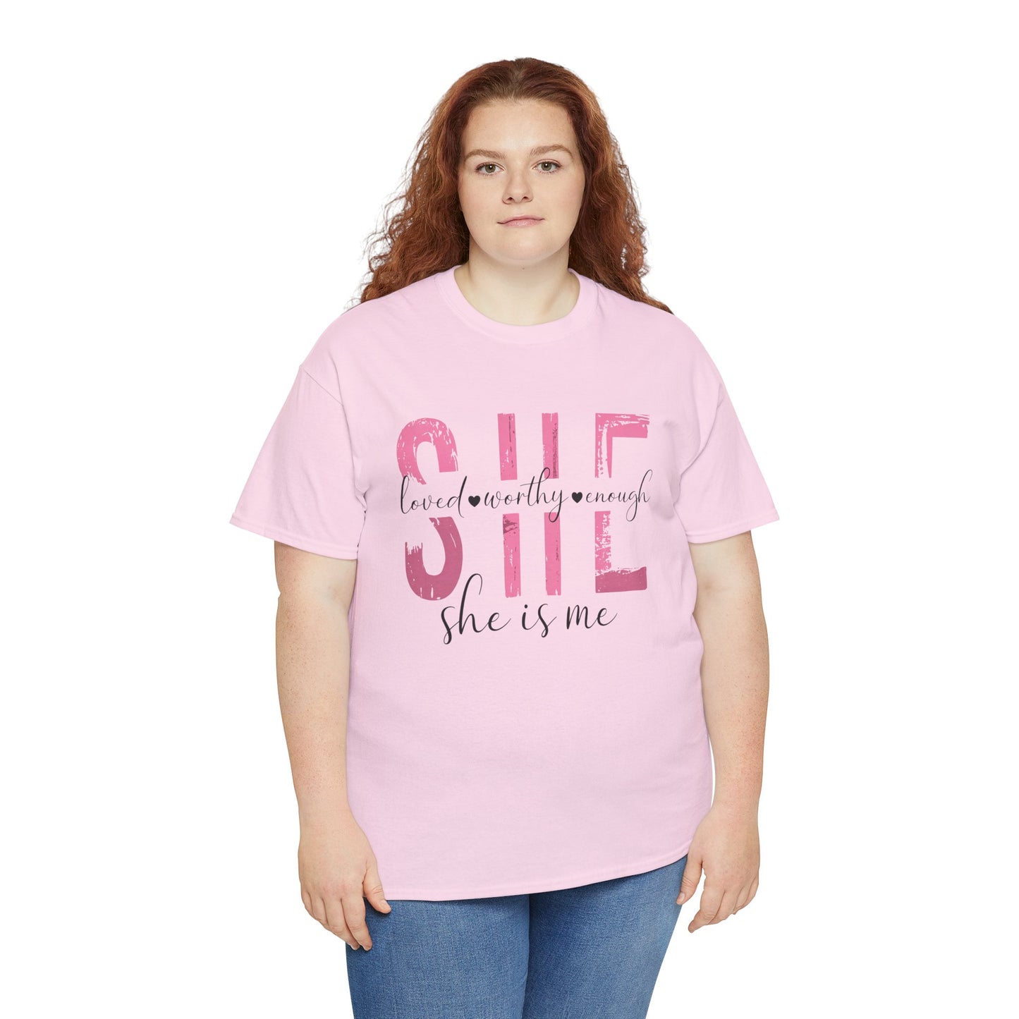 She is Loved, Worthy, Enough Limited Edition Inspirational Tshirts