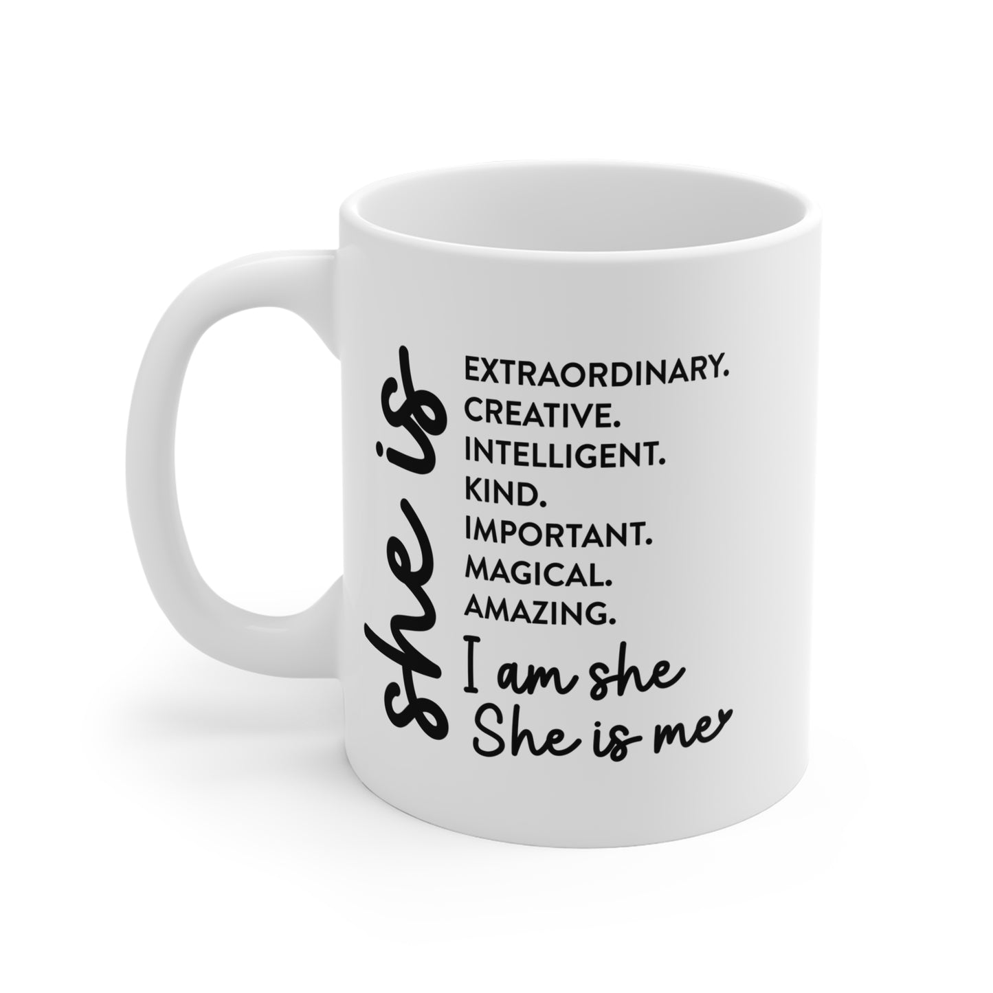 Empowering Affirmation Mug - She is Extraordinary, Creative, Kind - 11oz Ceramic Coffee Cup