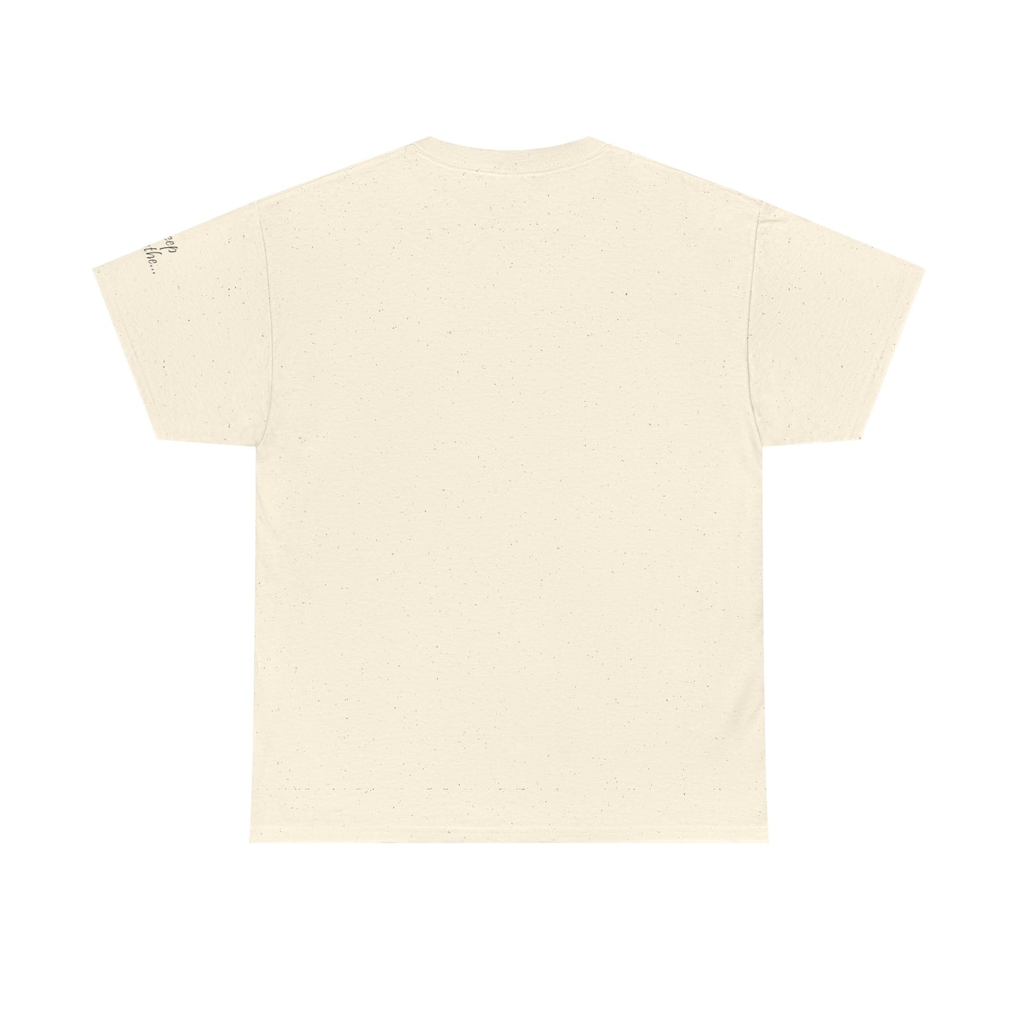Probably Anxious, Deep Breath... Limited Edition Inspirational Tshirts