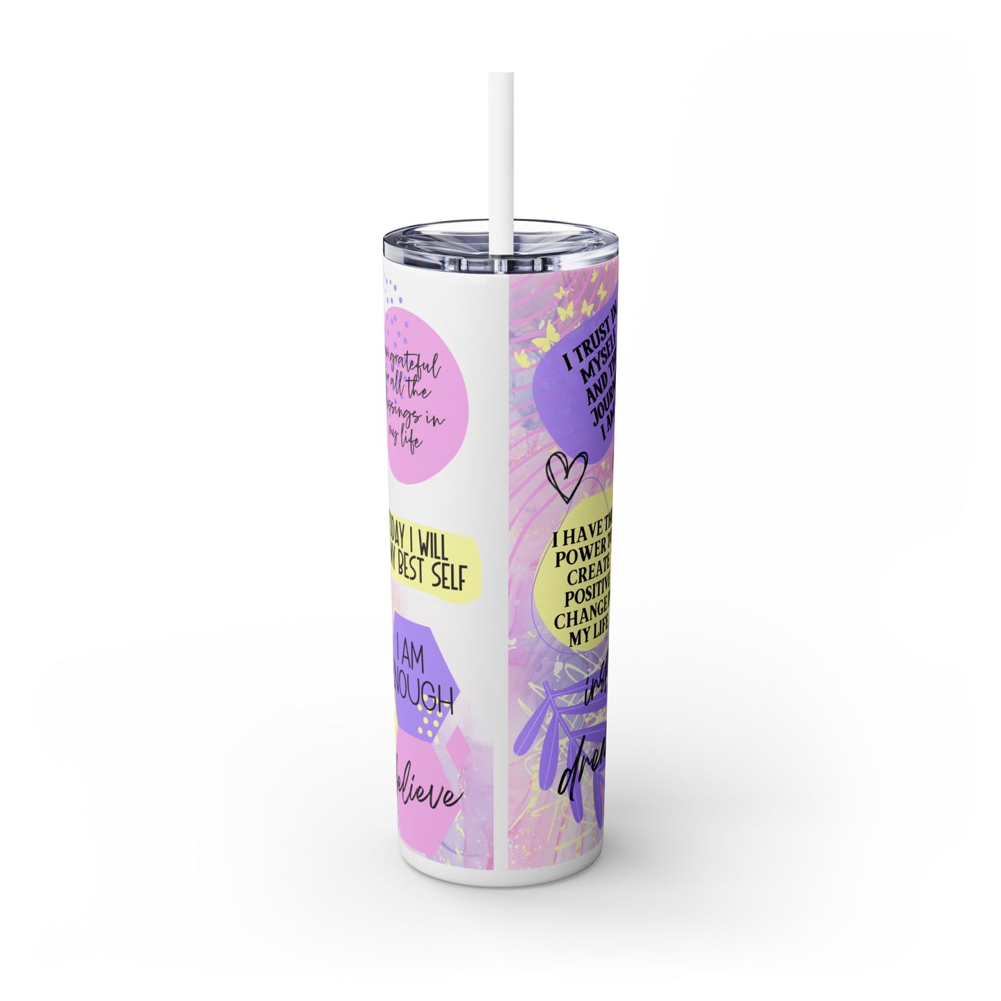 Today i will be my best self- Self Love Skinny Tumbler with Straw, 20oz