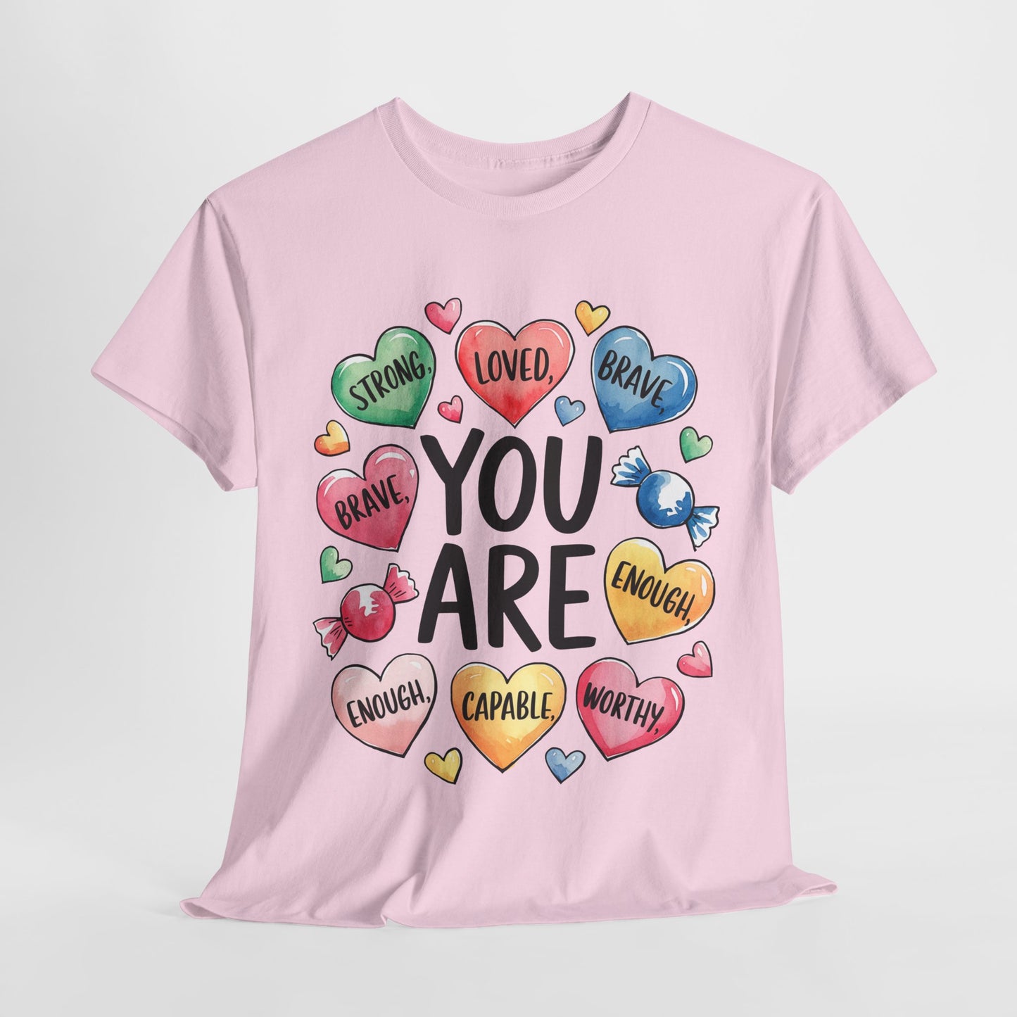 Self Love Inspirational Unisex Heavy Cotton Tee-You are Loved, Strong, Enough