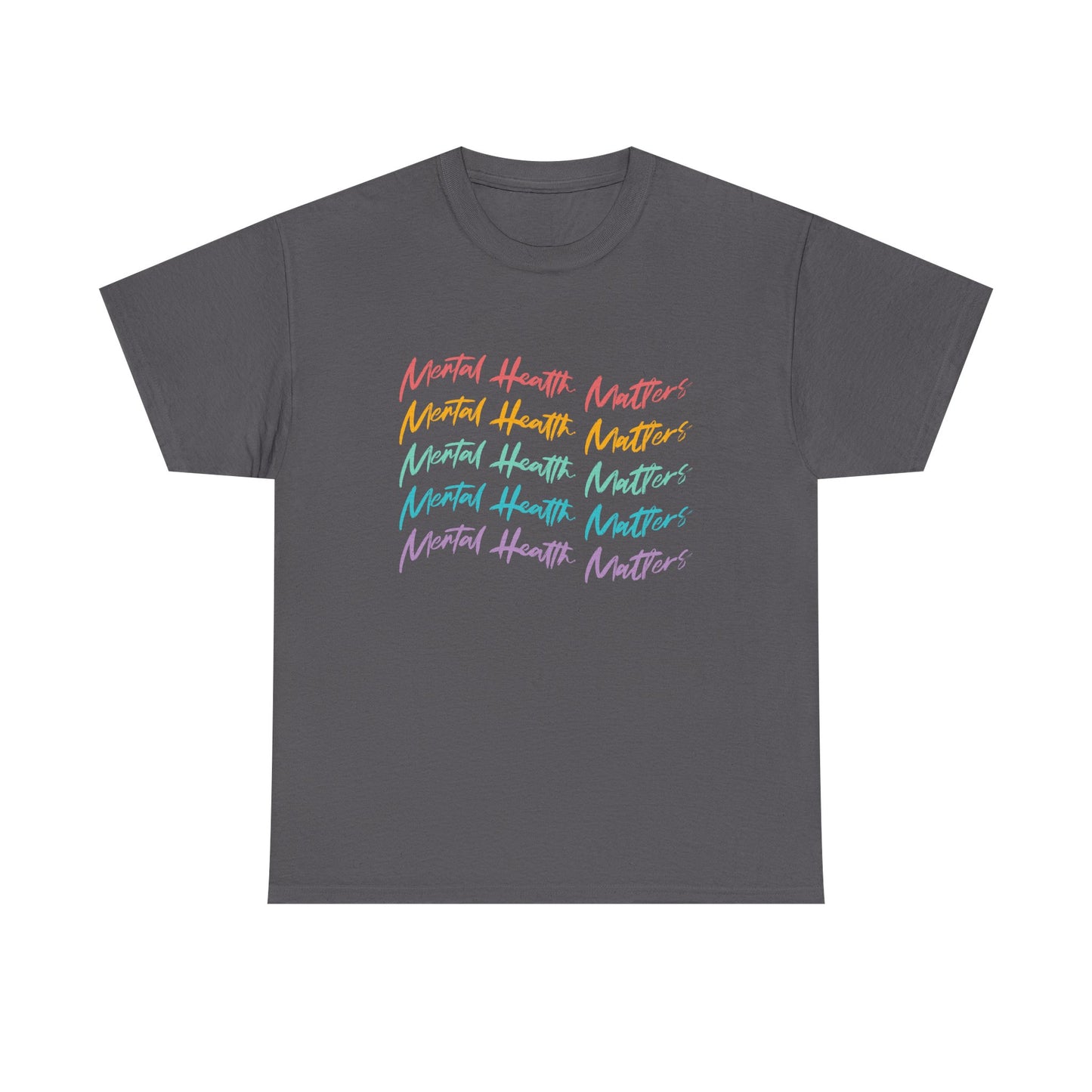 Mental Health Matters-Heavy Cotton Tee
