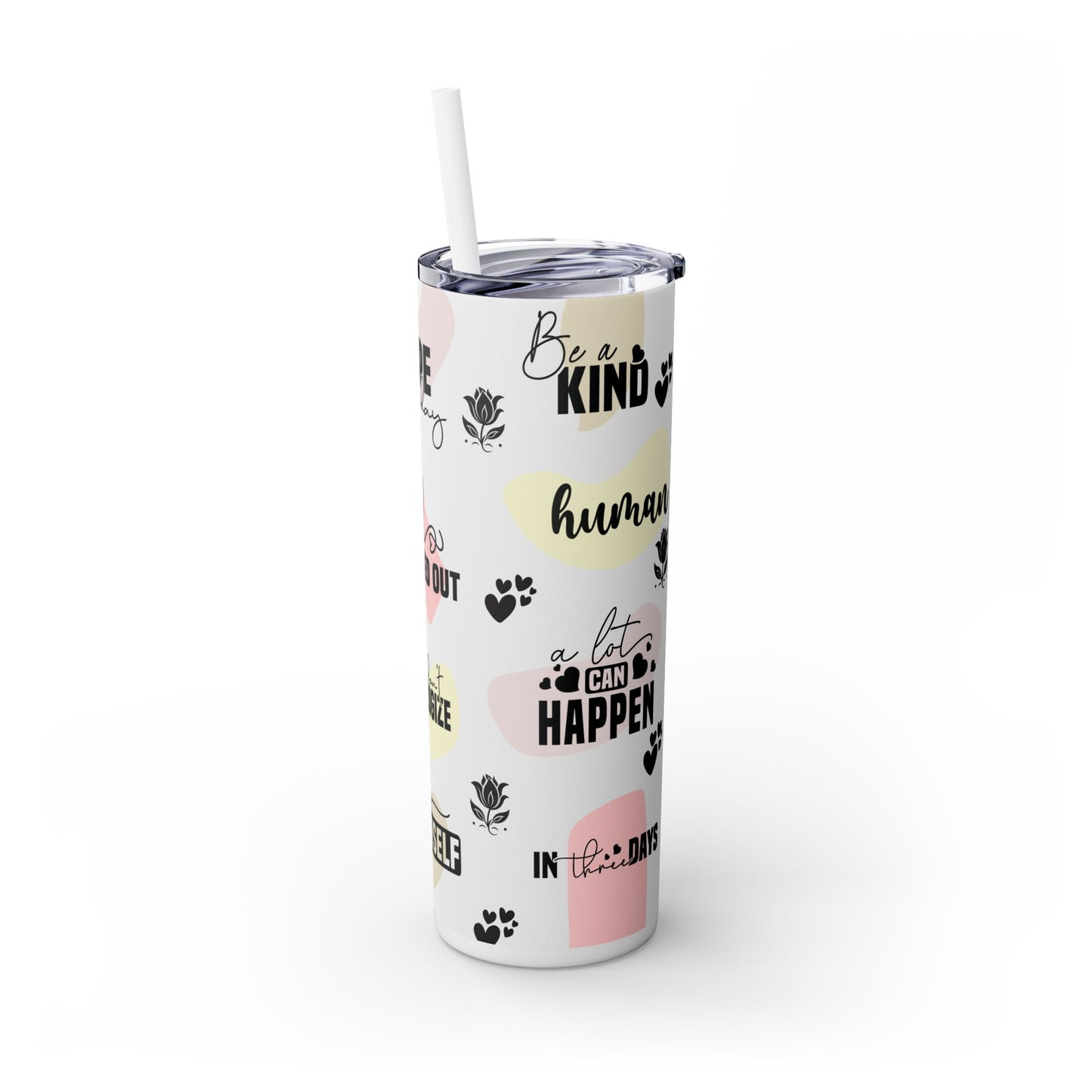Be Yourself - Self Love Skinny Tumbler with Straw, 20oz