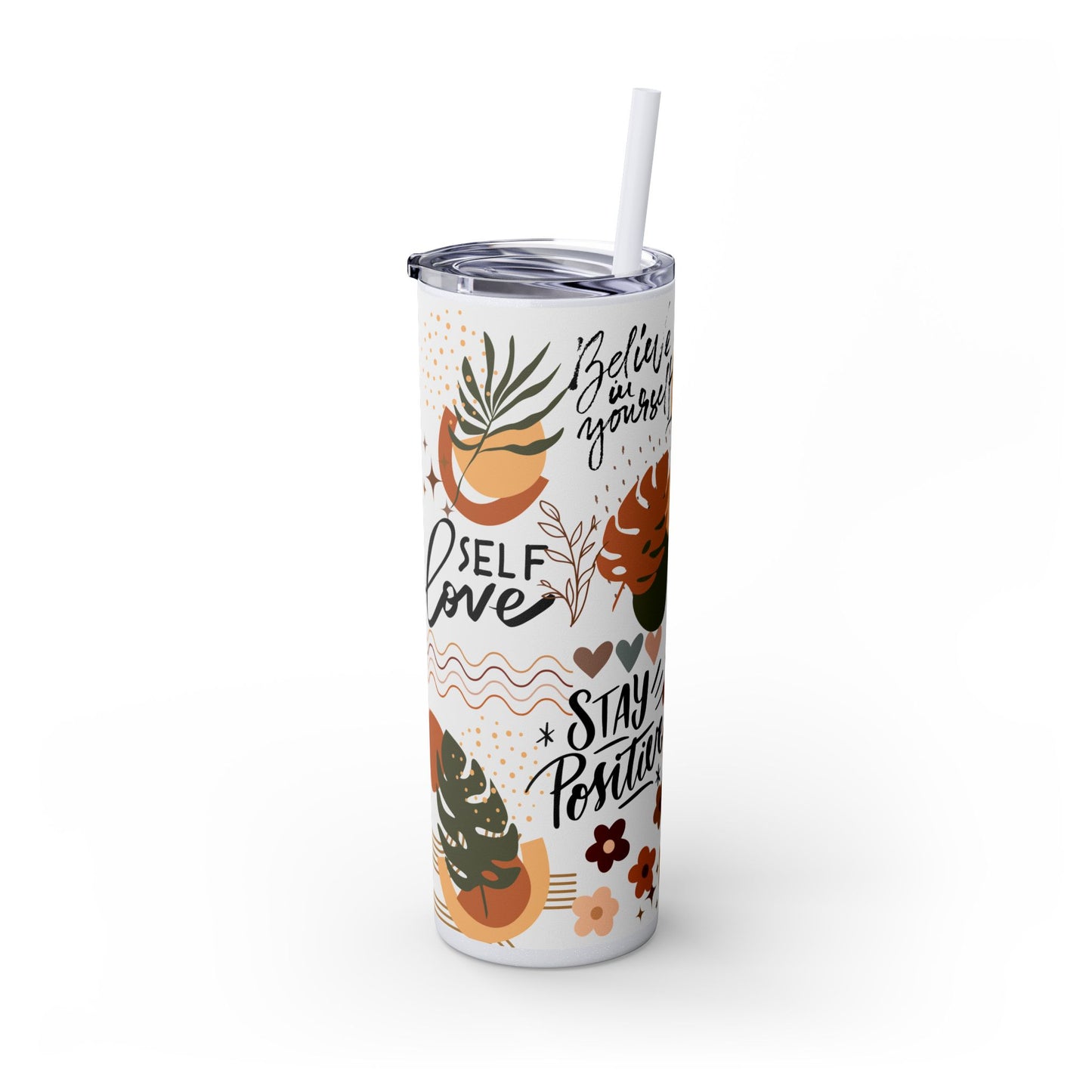 Believe in yourself-Bohemian Art Skinny Tumbler - 20oz with Straw, Inspirational Quote