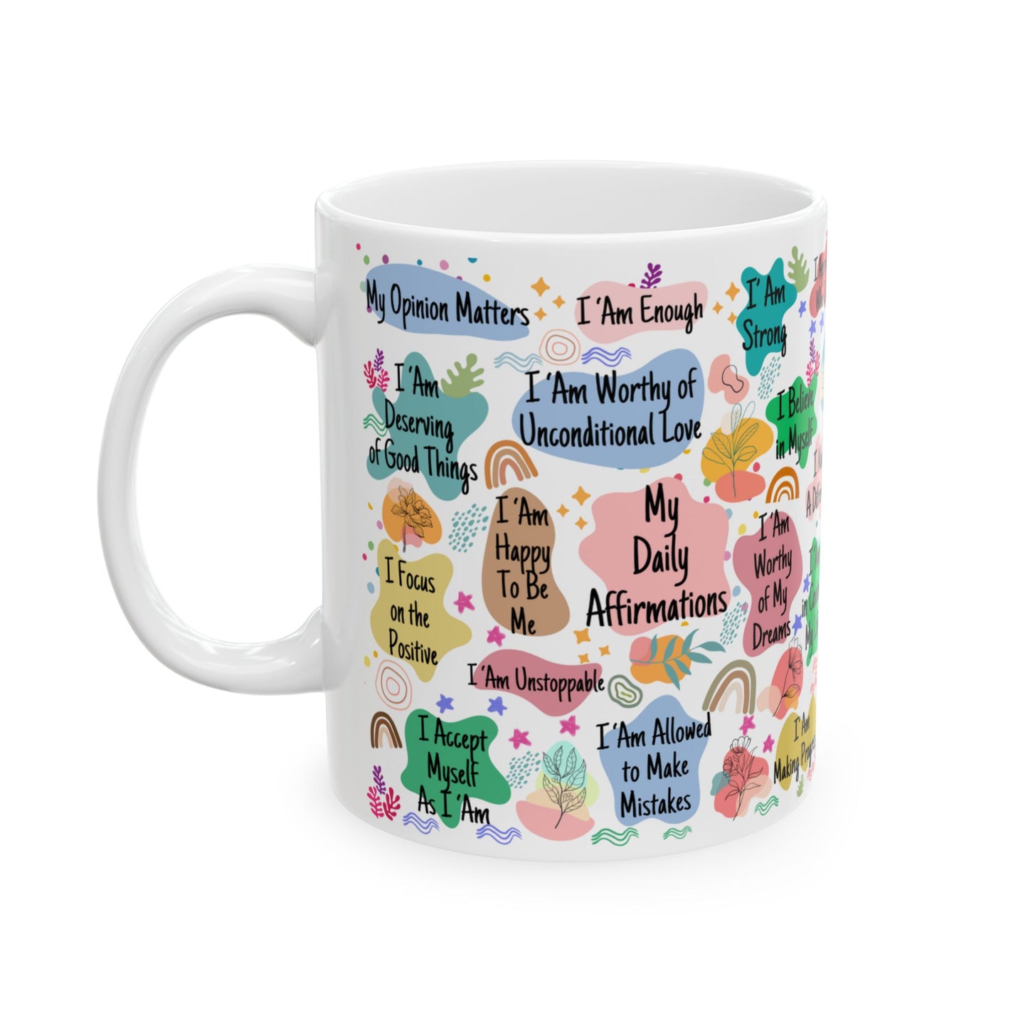 Affirmations Ceramic Mug, (11oz, 15oz)