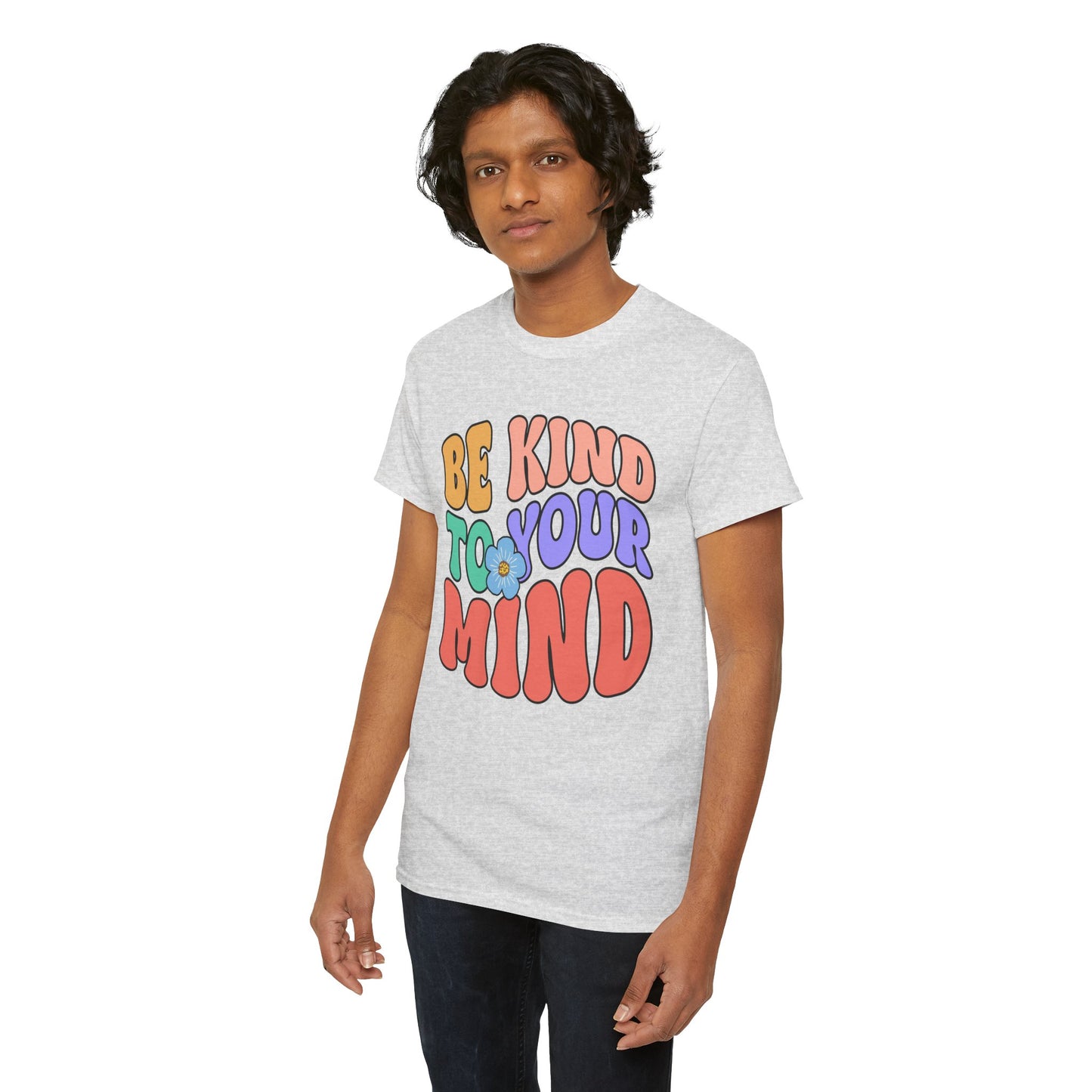 Mental Health Matters-Be Kind to your Mind-Heavy Cotton Tee