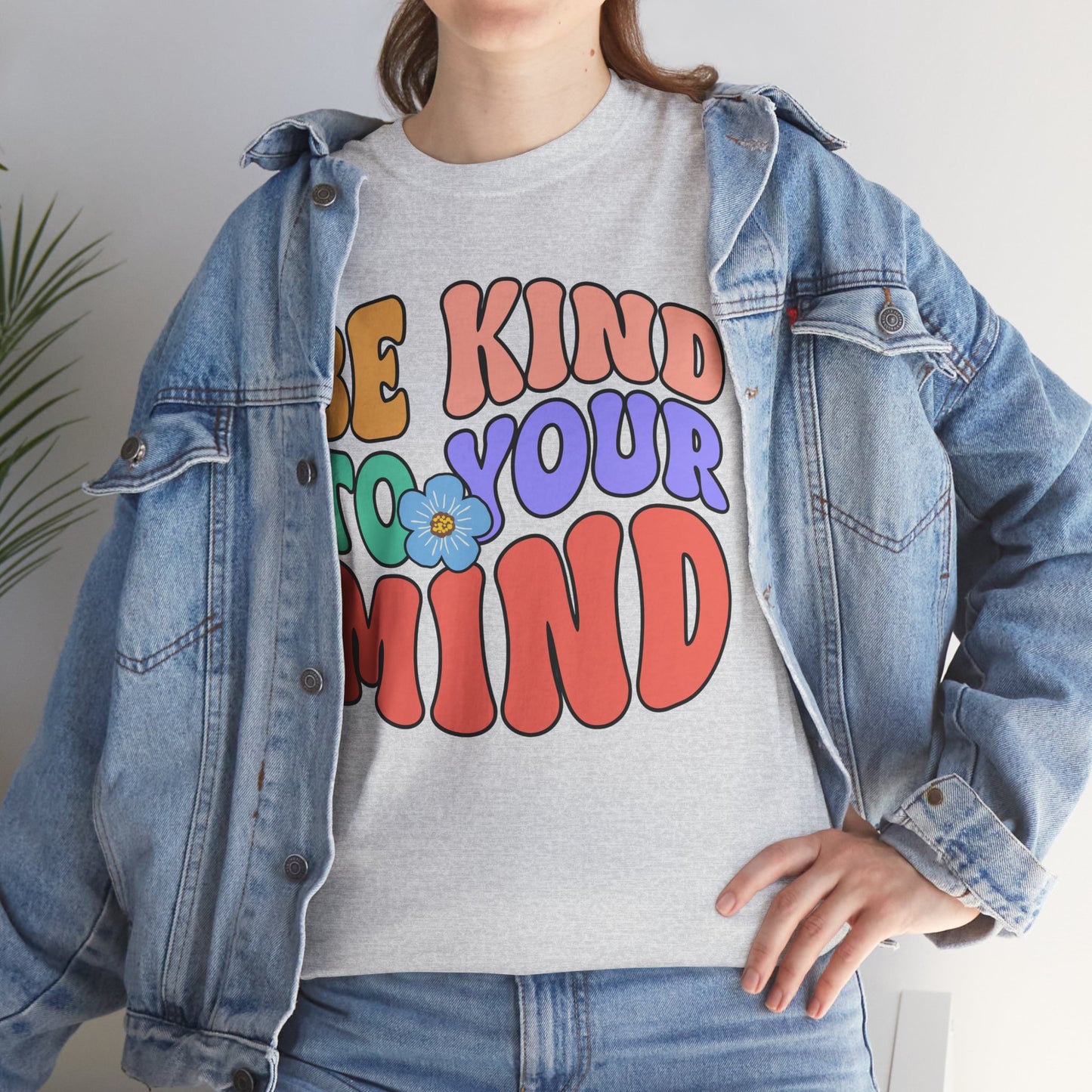 Mental Health Matters-Be Kind to your Mind-Heavy Cotton Tee