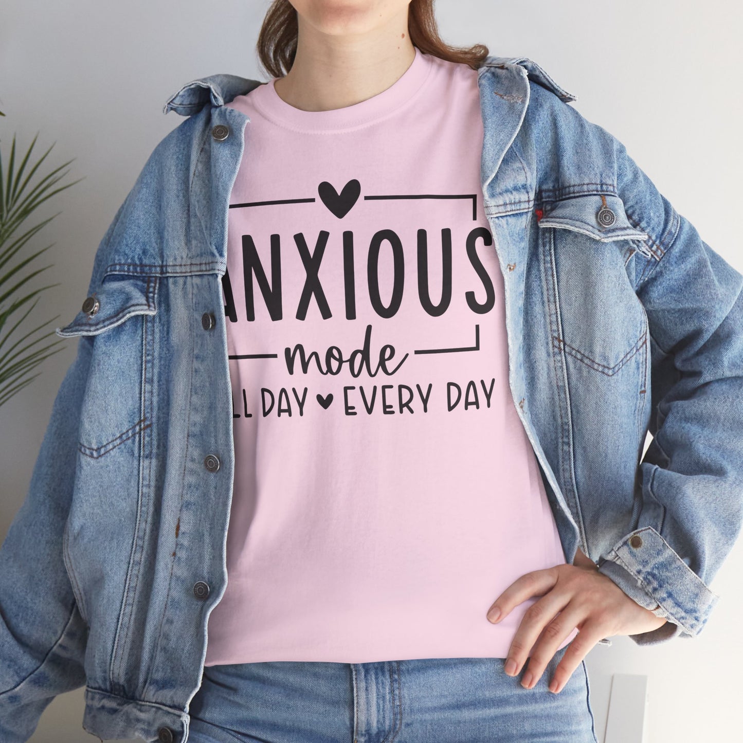Anxious Mode-All day -everyday-Deep Breathe-Heavy Cotton Tee