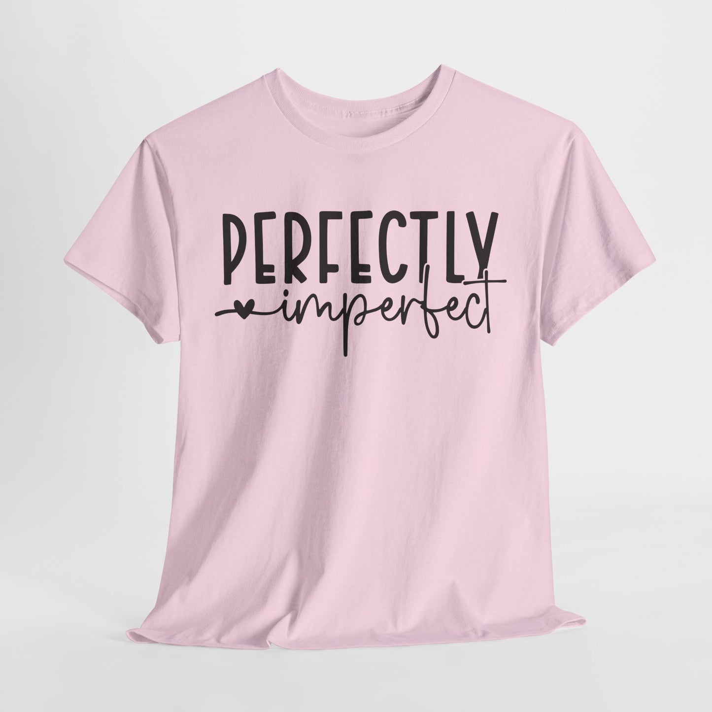 Perfectly Imperfect Heavy Cotton Tee