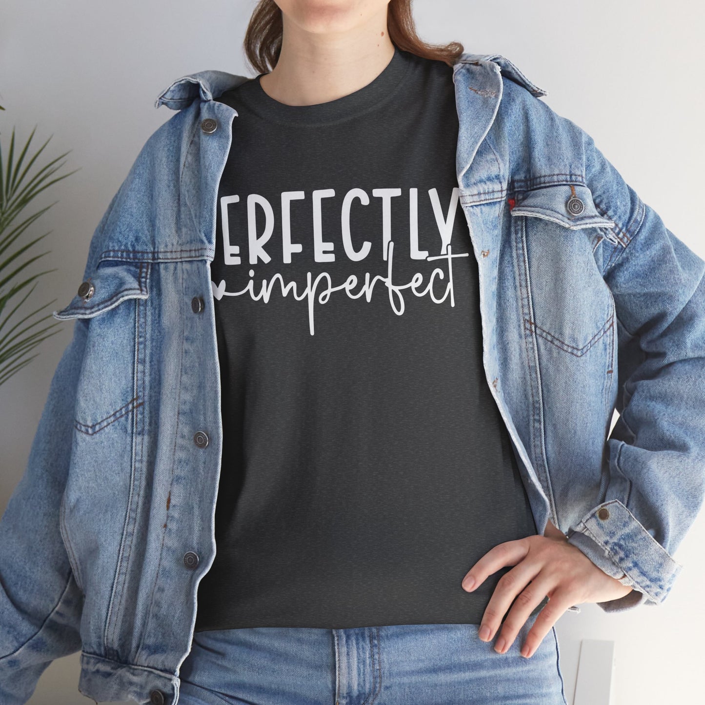 Perfectly Imperfect Heavy Cotton Tee
