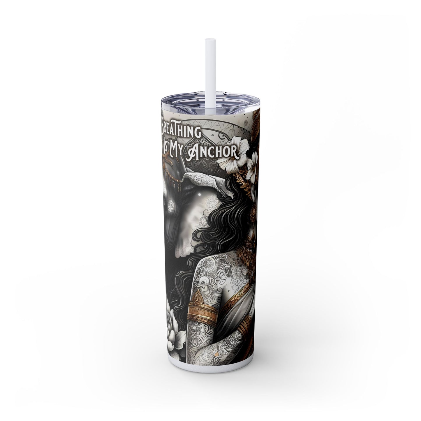 Conscious breathing is my anchor-Affirmation Art Skinny Tumbler - 20oz with Straw