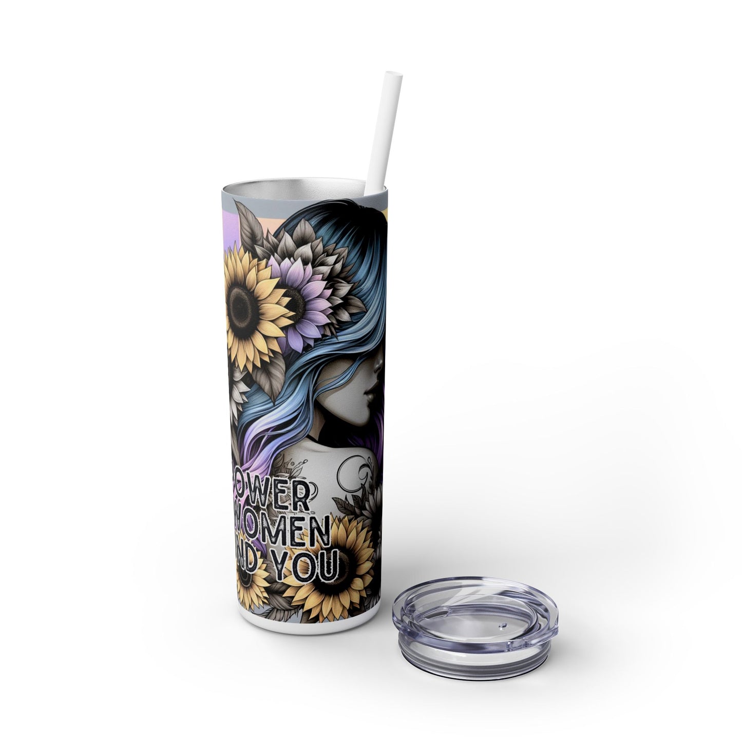Empower the Women around you Tumblers- Skinny with Straw, 20oz