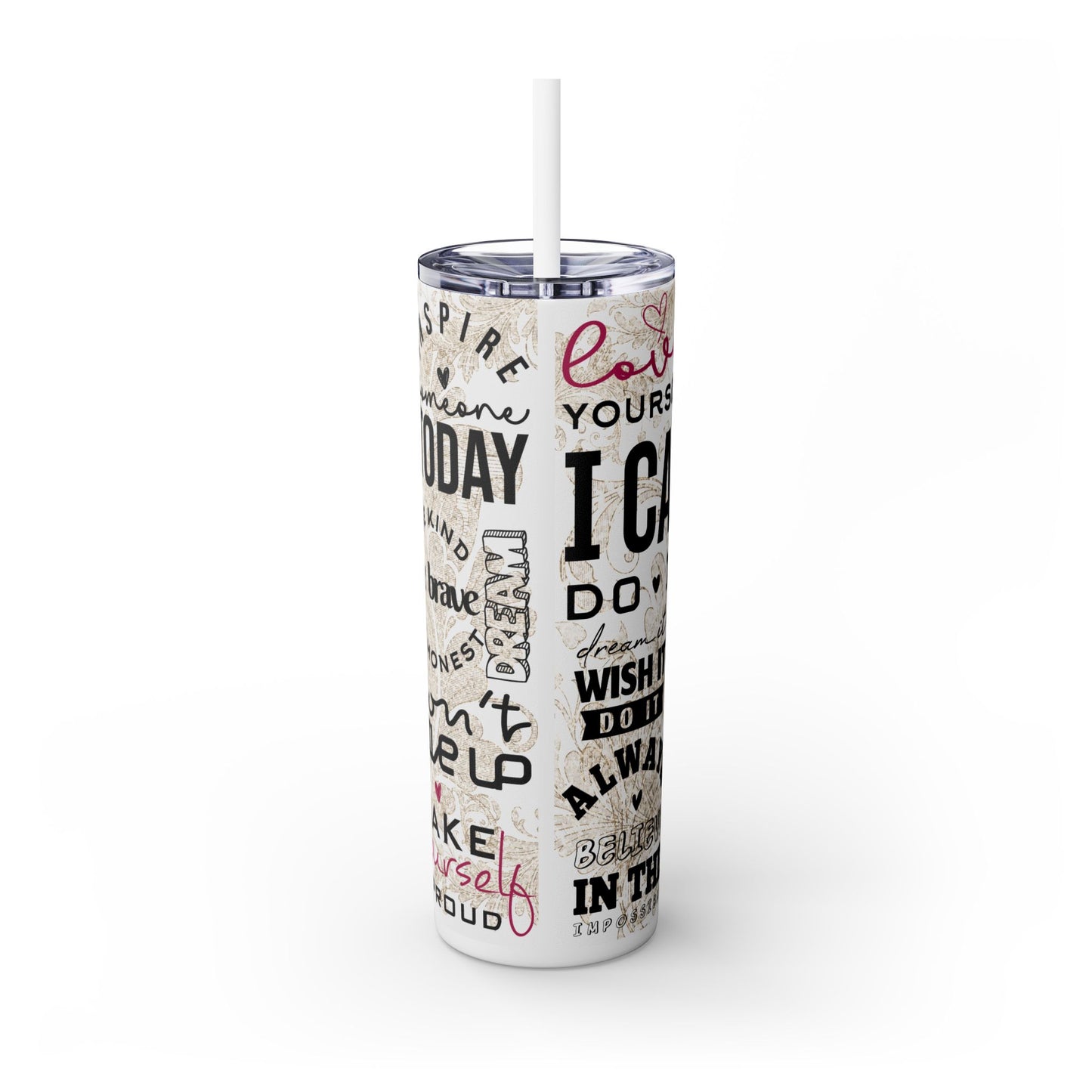 I Can Do It- Self Love Skinny Tumbler with Straw, 20oz