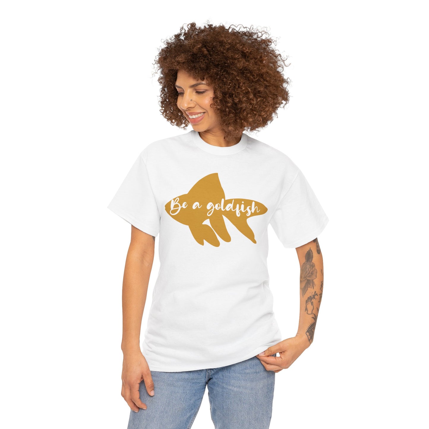 Be a Gold Fish Heavy Cotton Tee