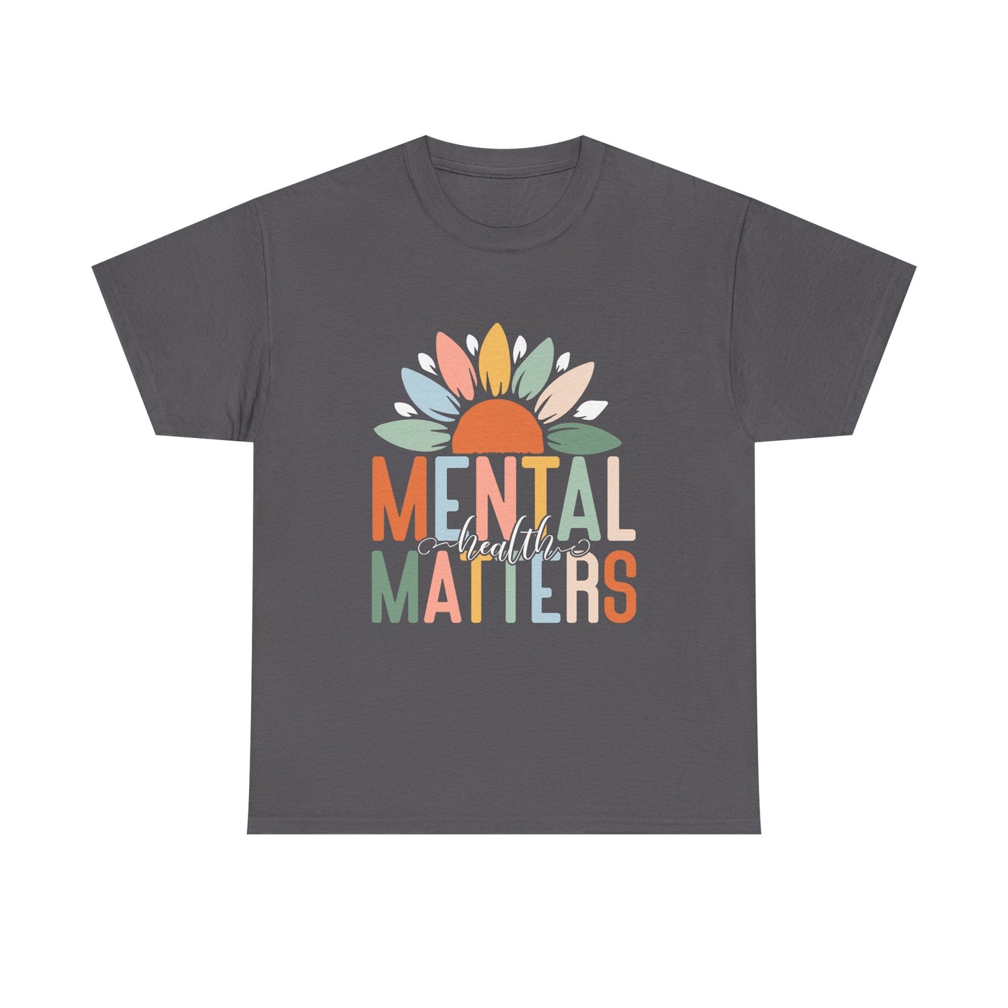 Mental Health Matters-Sunflower Design-Heavy Cotton Tee