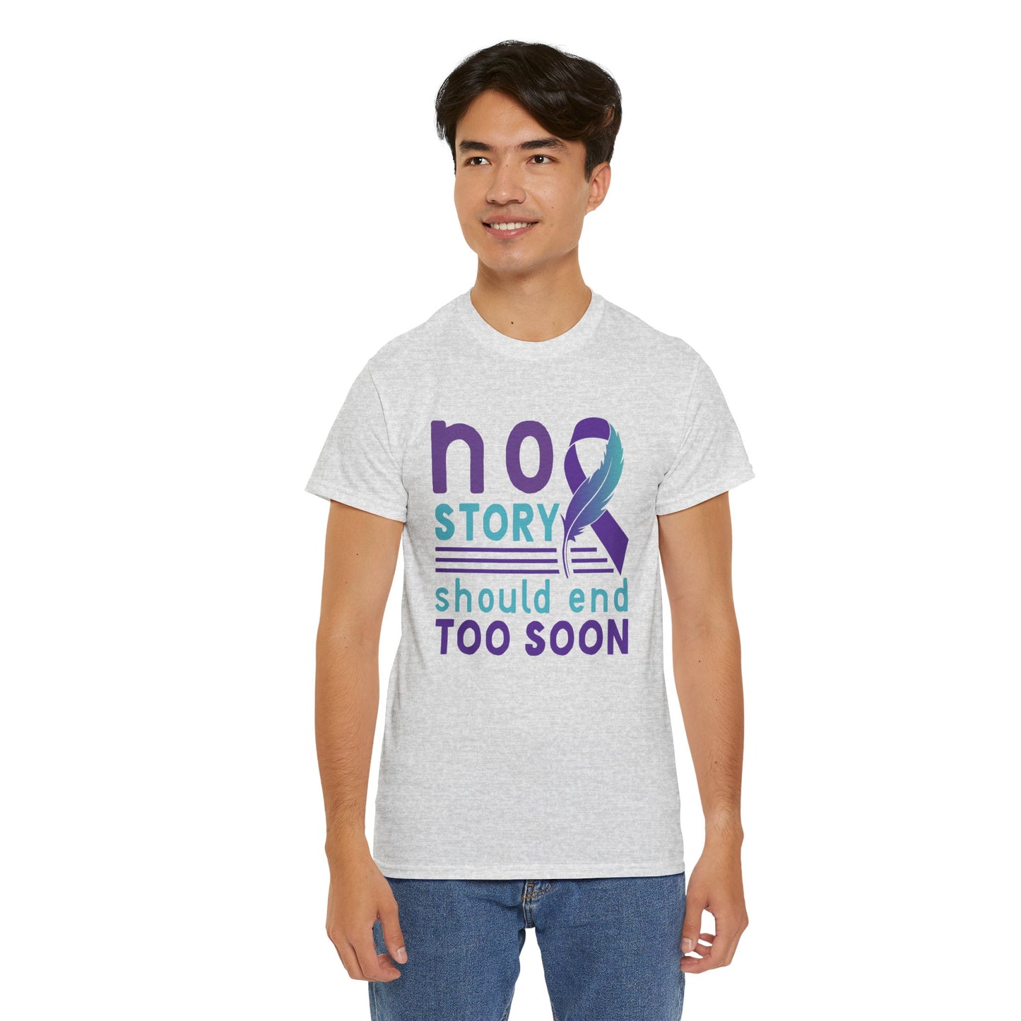 No Story Should Start Soon-Suicide Prevention Awareness-Heavy Cotton Tee