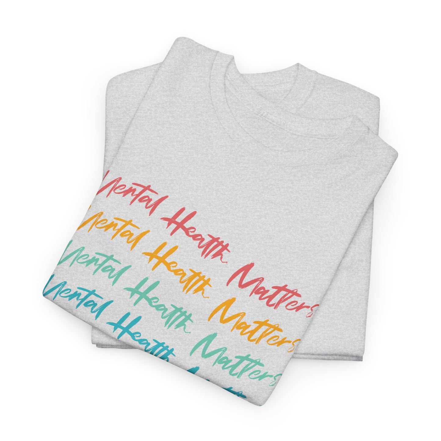 Mental Health Matters-Heavy Cotton Tee
