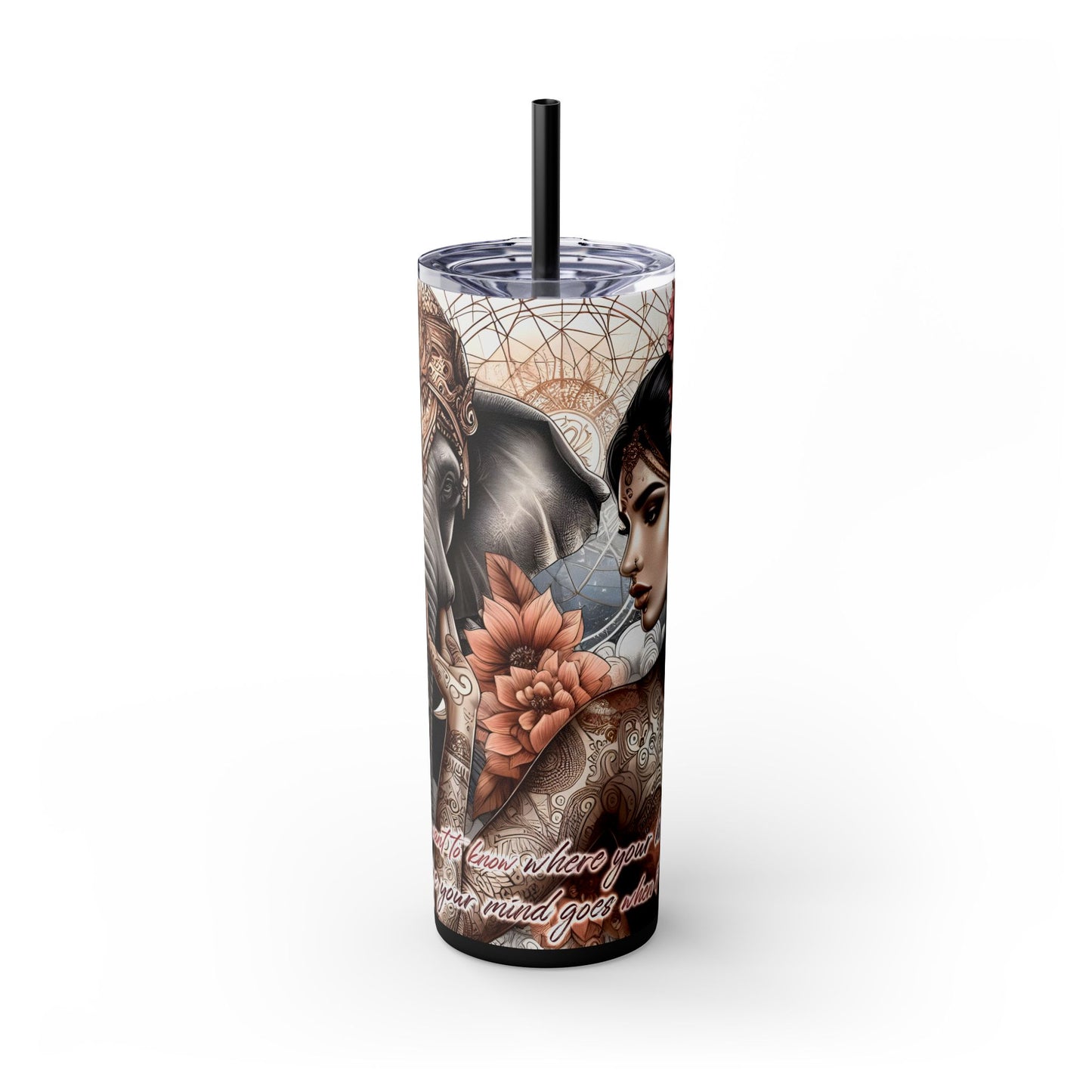 Where your heart is -Affirmation Art Skinny Tumbler - 20oz with Straw