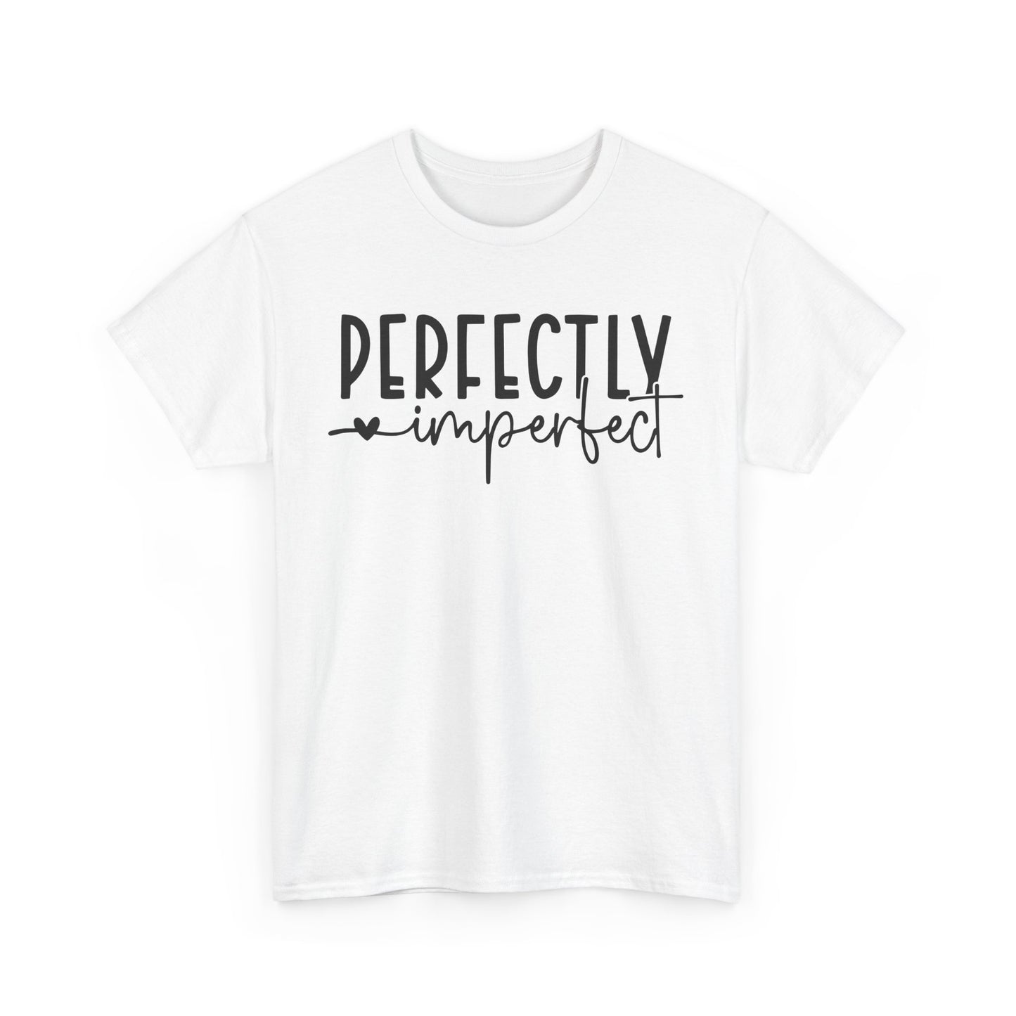 Perfectly Imperfect Heavy Cotton Tee
