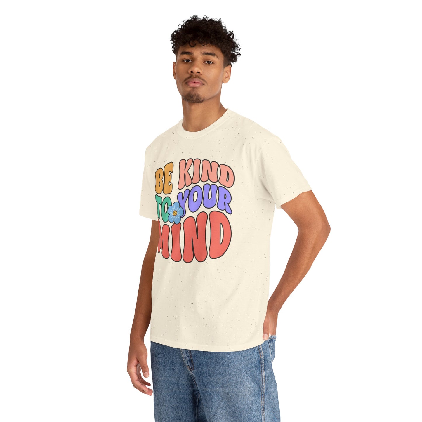 Mental Health Matters-Be Kind to your Mind-Heavy Cotton Tee