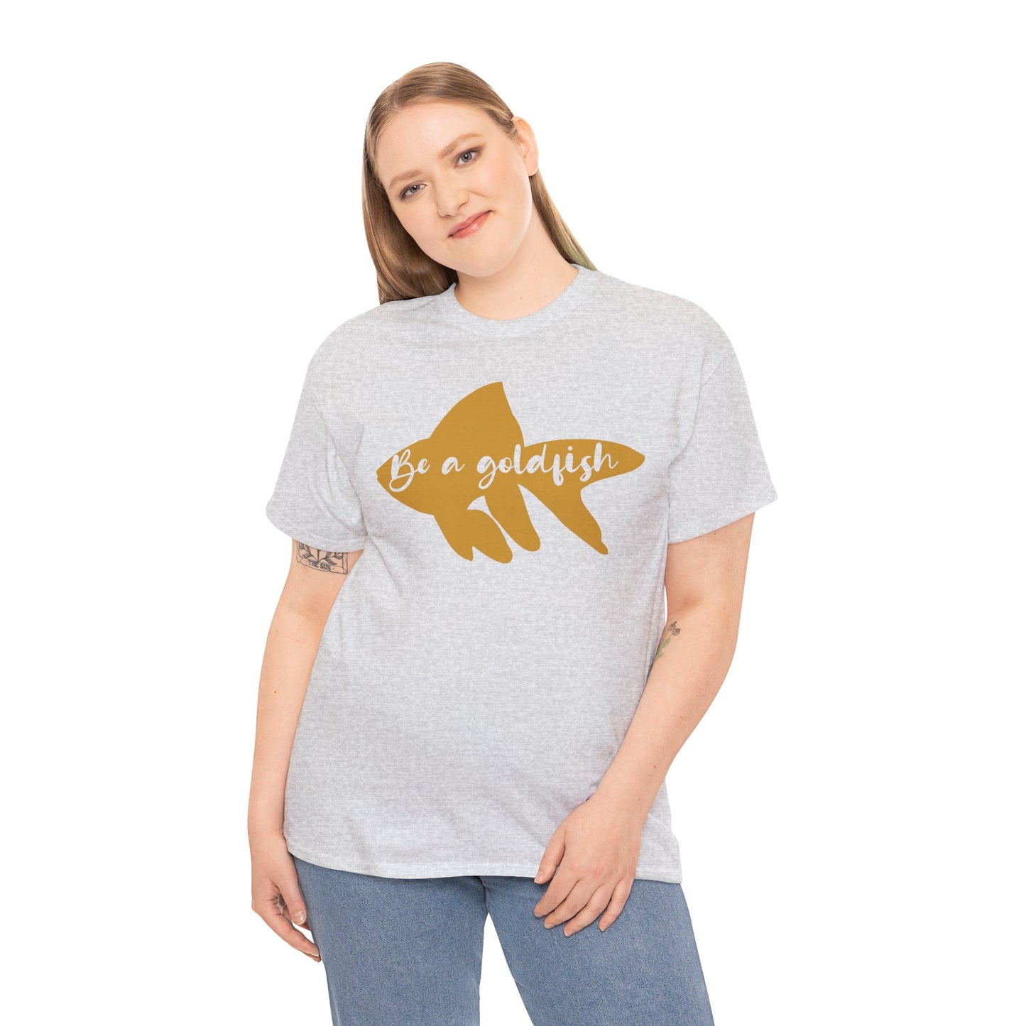 Be a Gold Fish Heavy Cotton Tee
