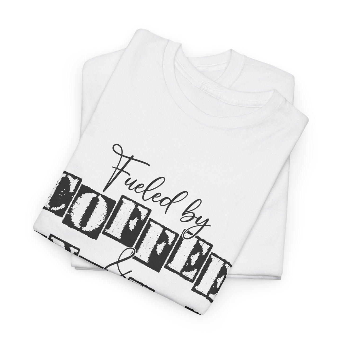Fueled by coffee and Anxiety-Heavy Cotton Tee