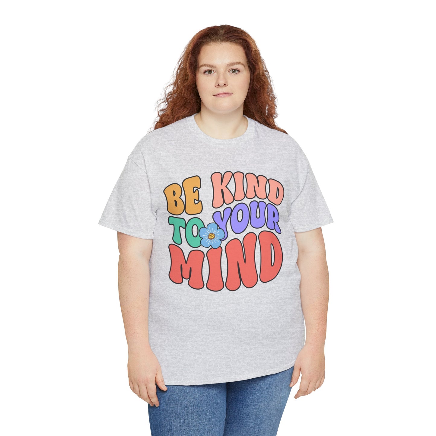 Mental Health Matters-Be Kind to your Mind-Heavy Cotton Tee