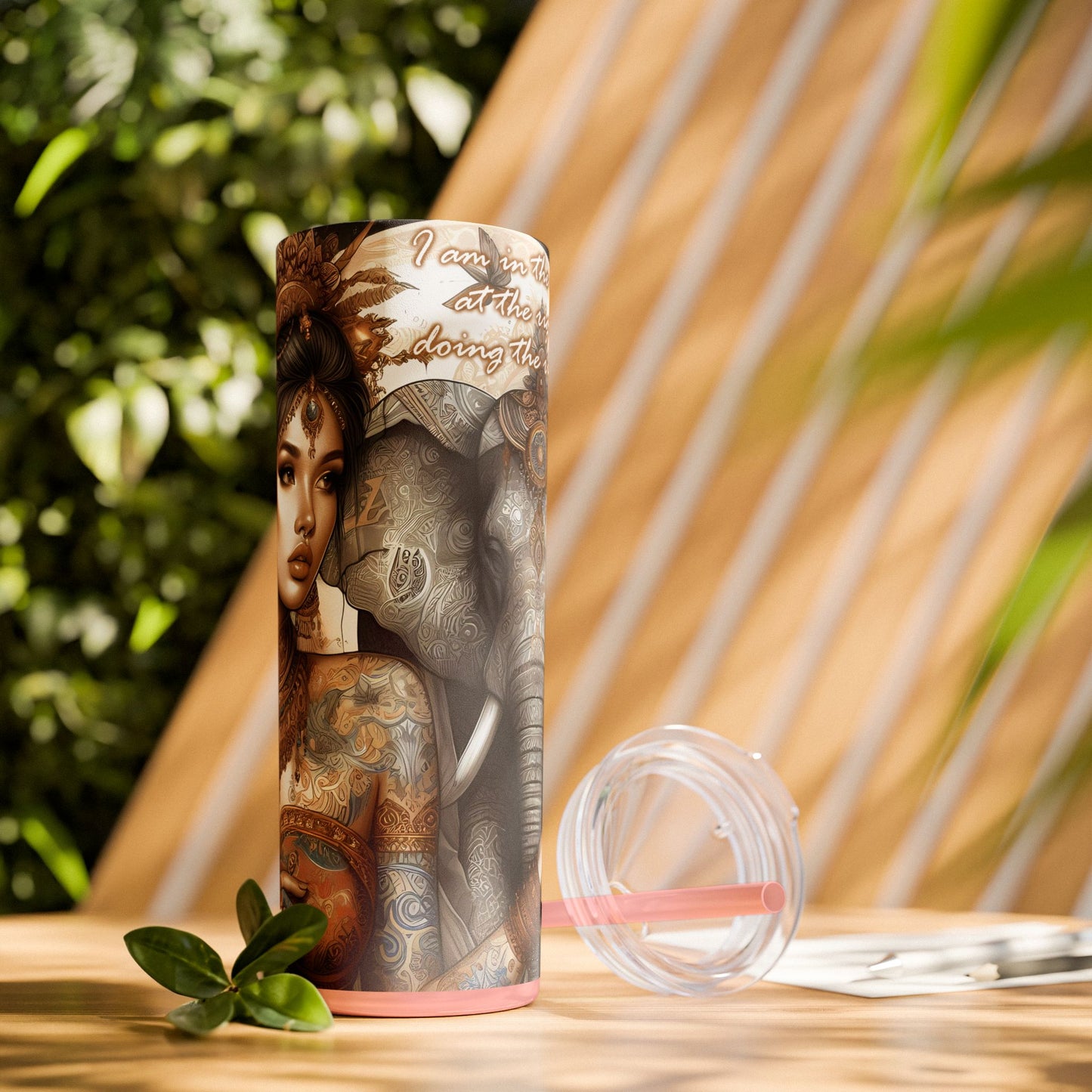 Im in the right place doing the right thing-Affirmation Art Skinny Tumbler - 20oz with Straw