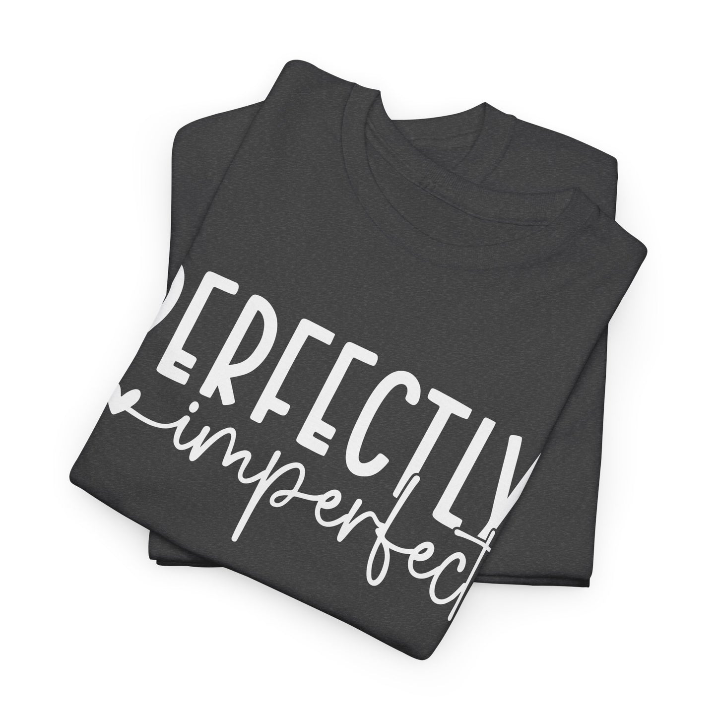 Perfectly Imperfect Heavy Cotton Tee