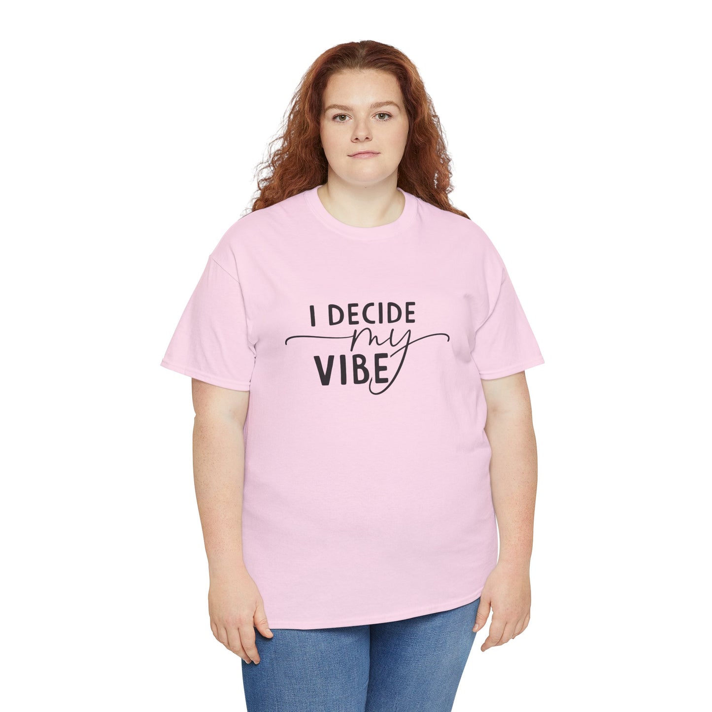 I Decide my vibe Unisex Heavy Cotton Tee