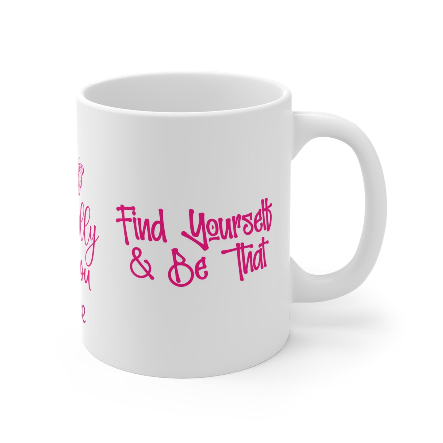 "Be Beautifully You" Customizable Ceramic Mug – Celebrate Uniqueness