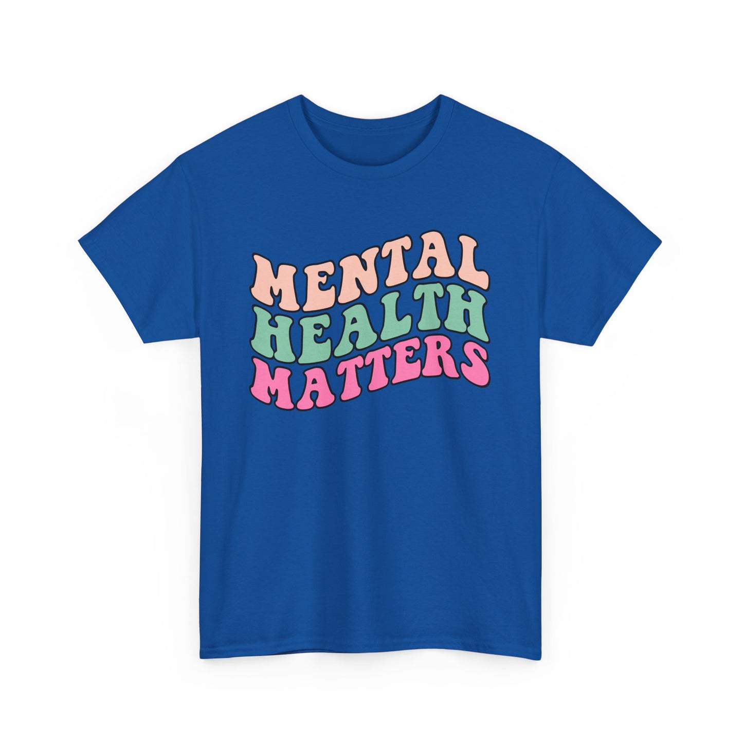 Mental Health Matters Limited Edition Inspirational Tshirts