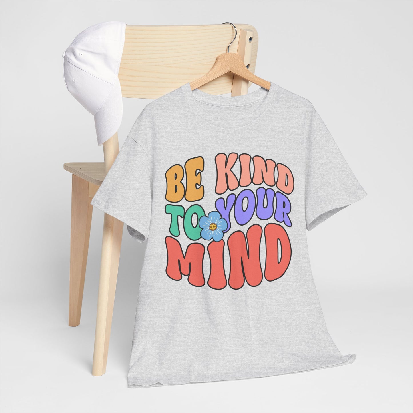 Mental Health Matters-Be Kind to your Mind-Heavy Cotton Tee