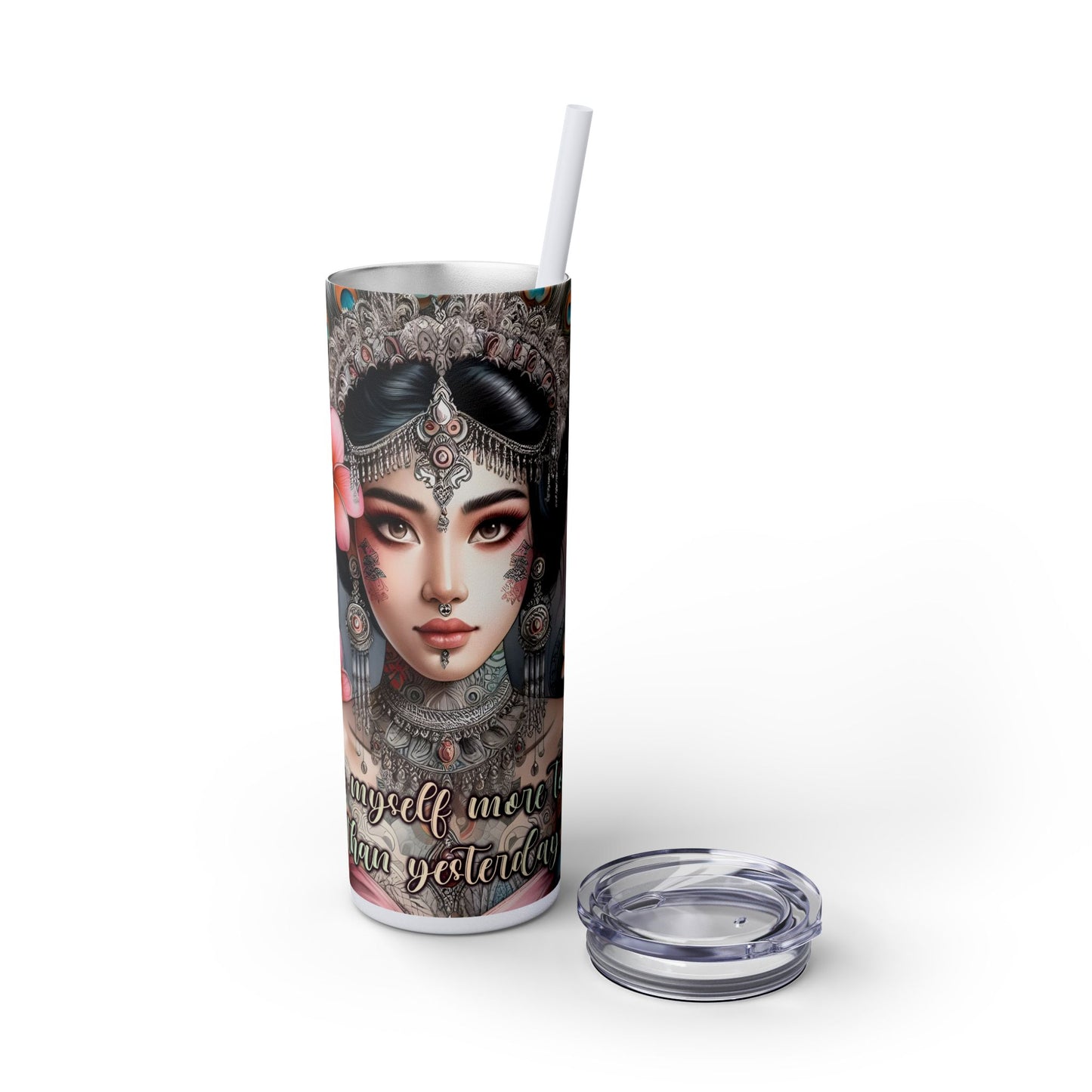 I love today more than yesterday-Affirmation Art Skinny Tumbler - 20oz with Straw