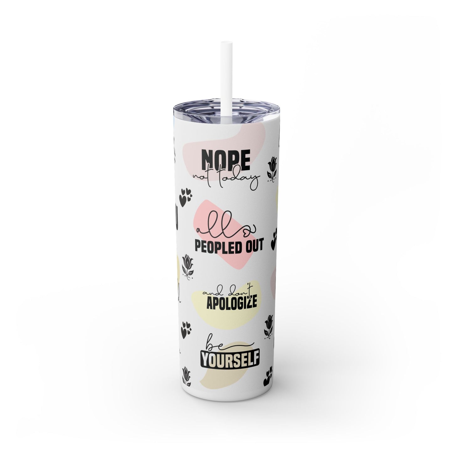 Be Yourself - Self Love Skinny Tumbler with Straw, 20oz