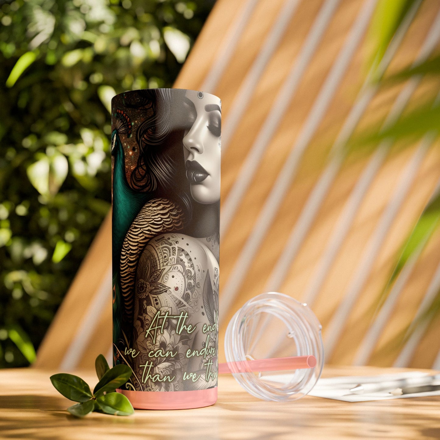 We can endure much more -Affirmation Art Skinny Tumbler - 20oz with Straw