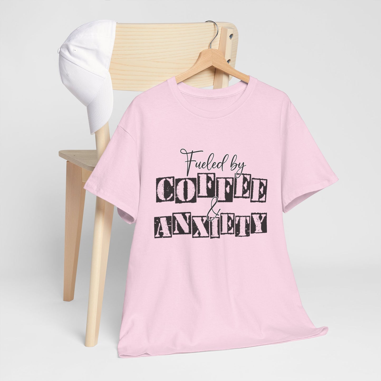 Fueled by coffee and Anxiety-Heavy Cotton Tee
