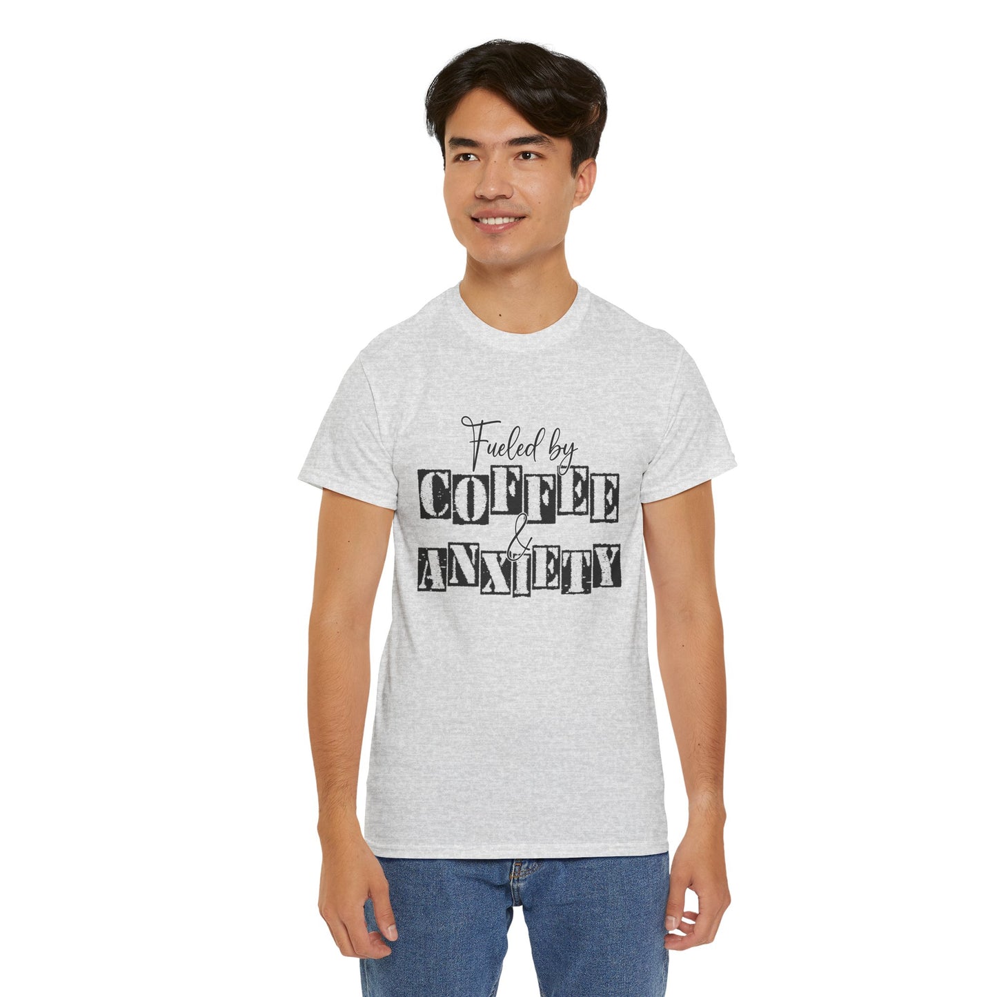Fueled by coffee and Anxiety-Heavy Cotton Tee
