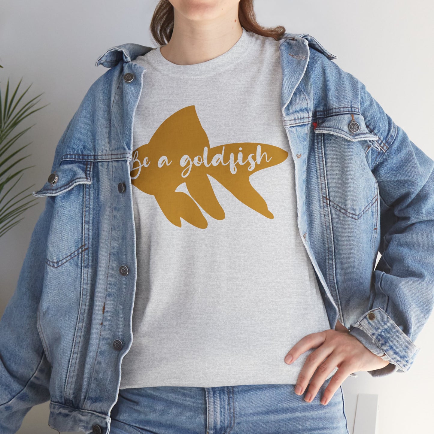 Be a Gold Fish Heavy Cotton Tee