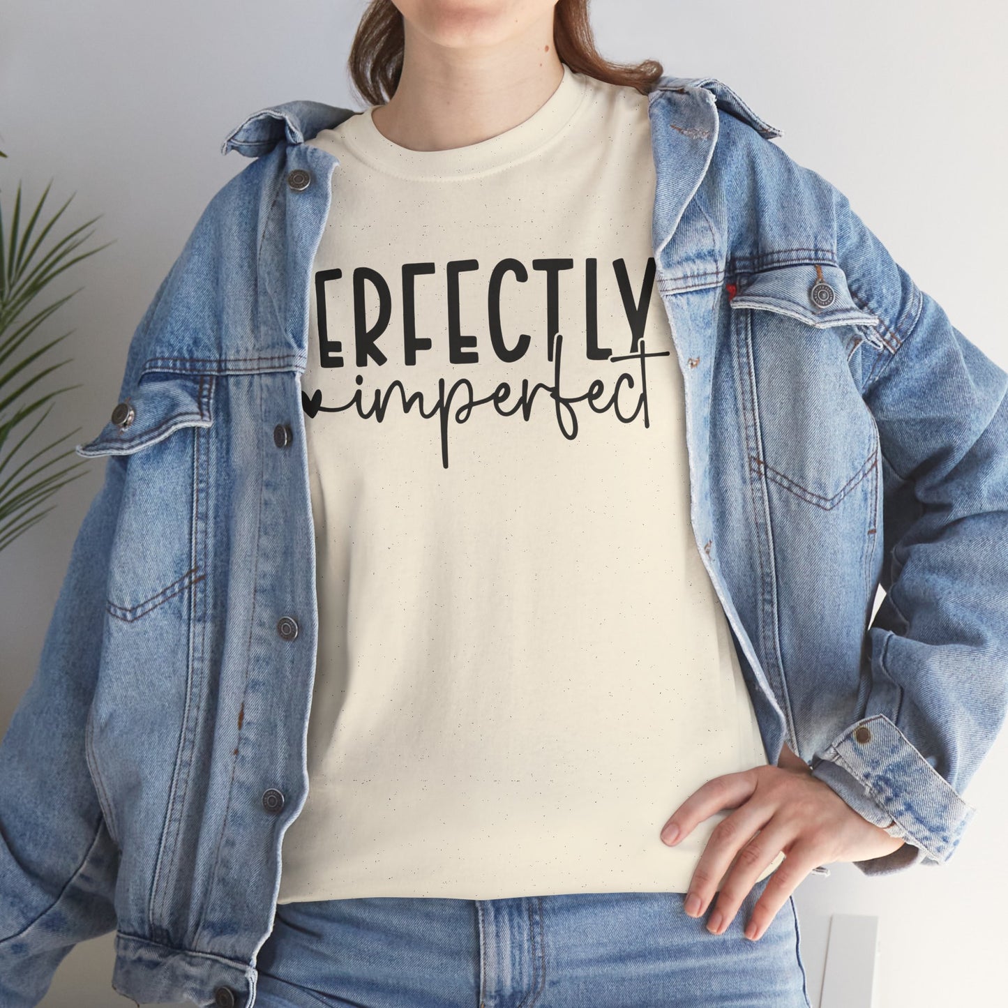 Perfectly Imperfect Heavy Cotton Tee