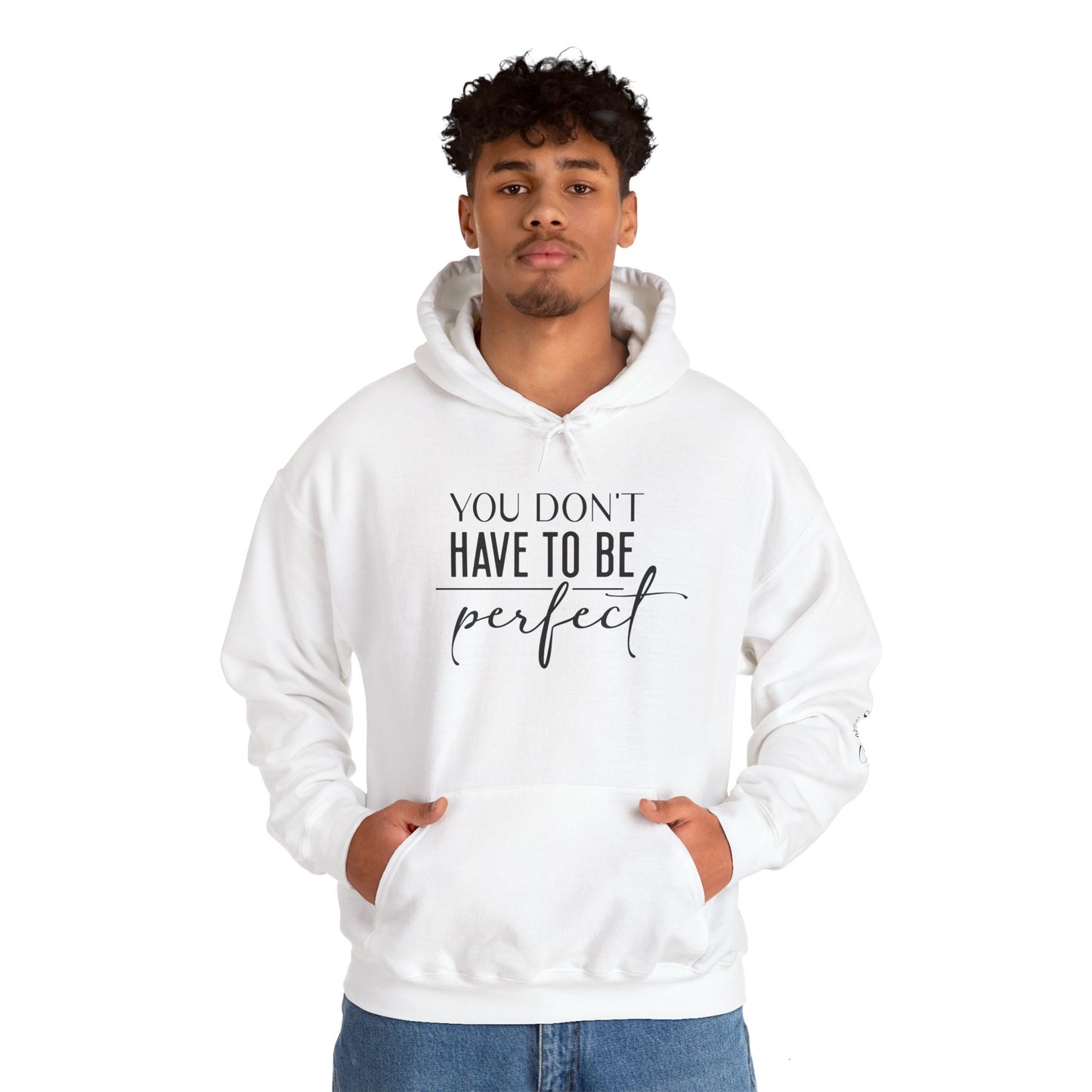 You Dont Need to be Perfect-You are enough-Unisex Heavy Blend™Hoodie