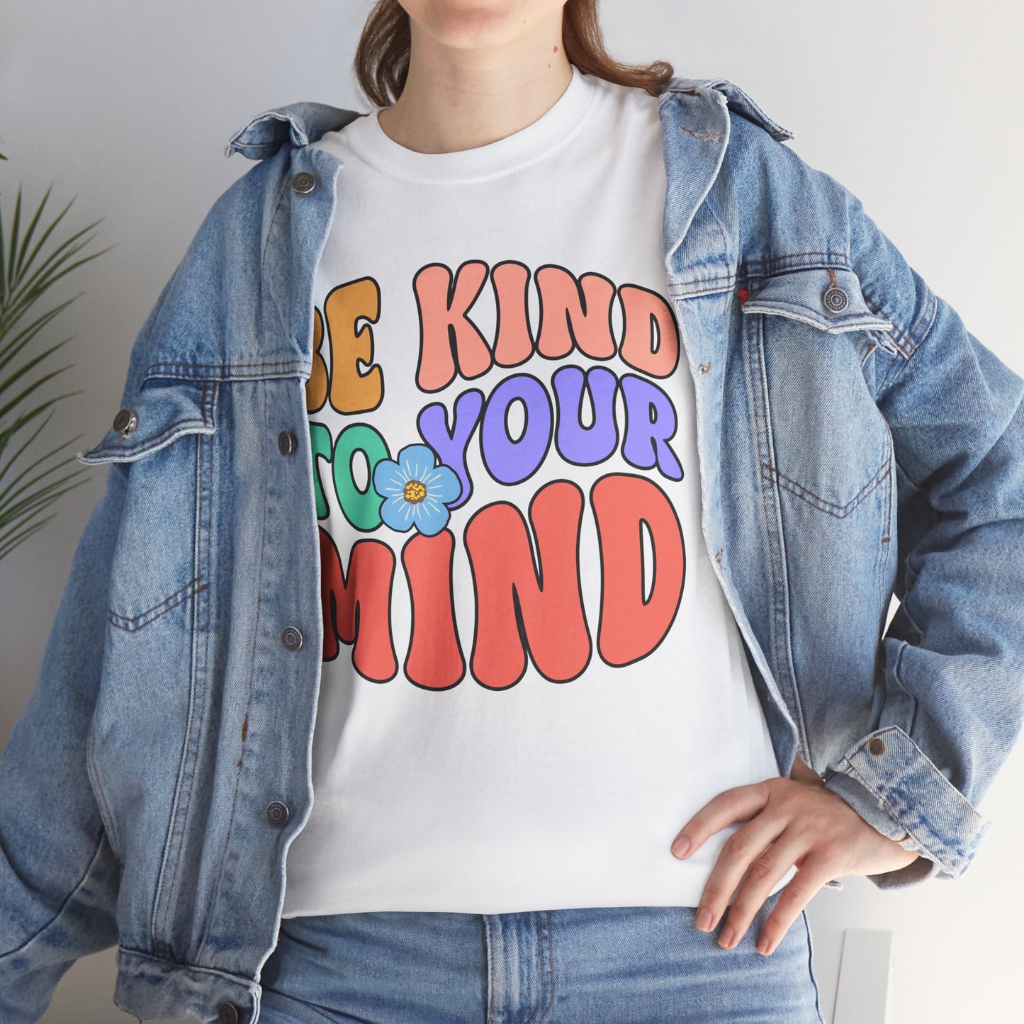 Mental Health Matters-Be Kind to your Mind-Heavy Cotton Tee