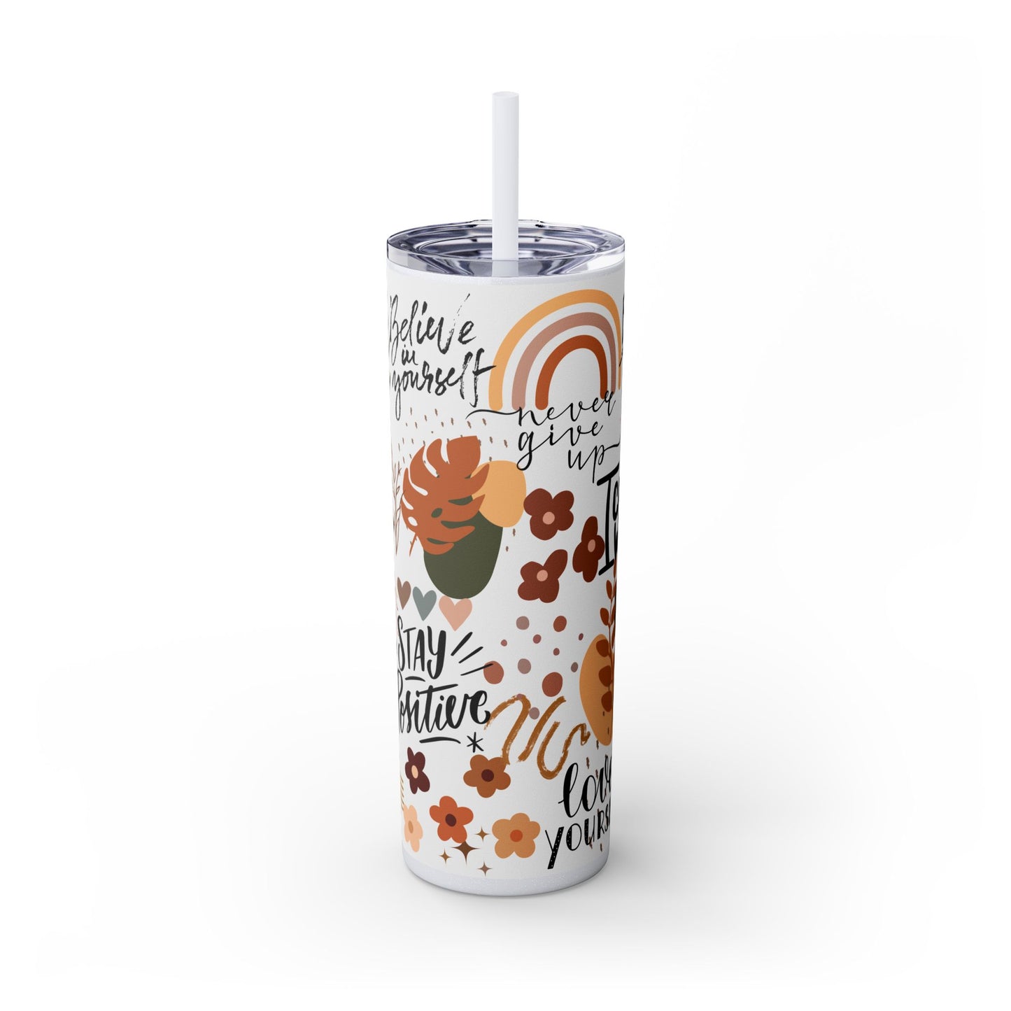 Believe in yourself-Bohemian Art Skinny Tumbler - 20oz with Straw, Inspirational Quote