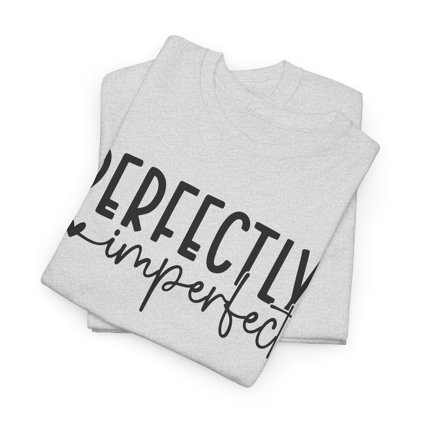 Perfectly Imperfect Heavy Cotton Tee