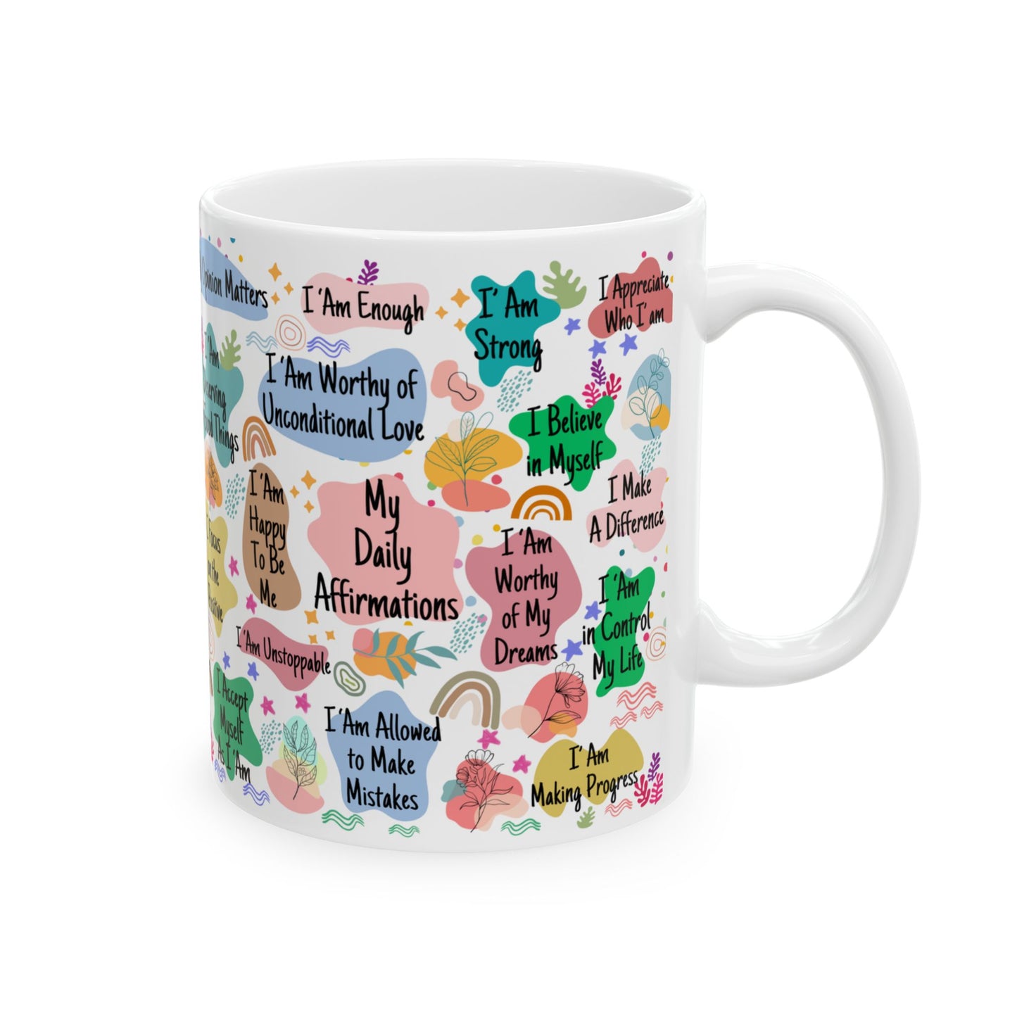 Affirmations Ceramic Mug, (11oz, 15oz)