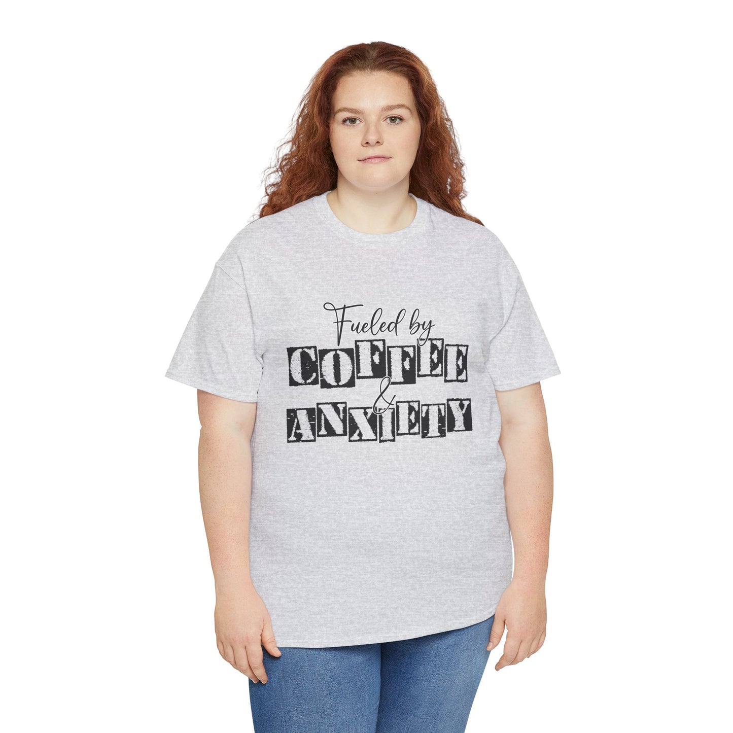 Fueled by coffee and Anxiety-Heavy Cotton Tee