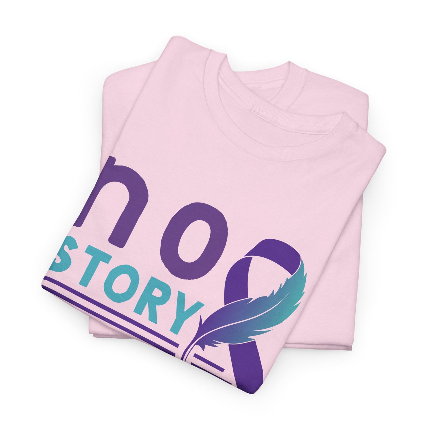 No Story Should Start Soon-Suicide Prevention Awareness-Heavy Cotton Tee