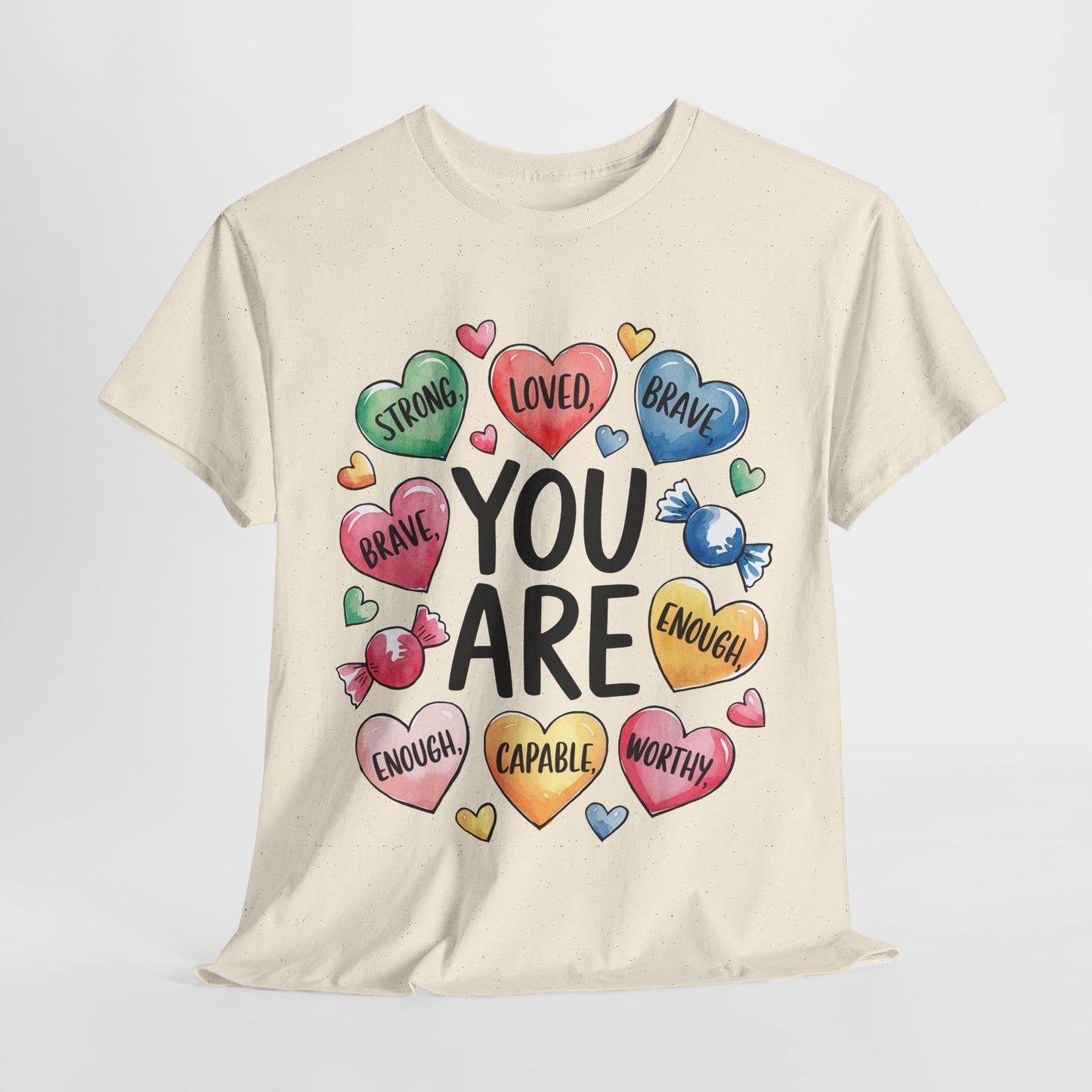 Self Love Inspirational Unisex Heavy Cotton Tee-You are Loved, Strong, Enough
