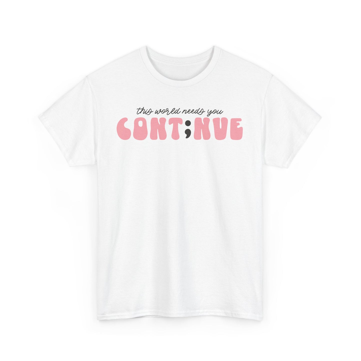 Suicide Prevention Awareness-The World Needs You-Limited Edition T-shirts